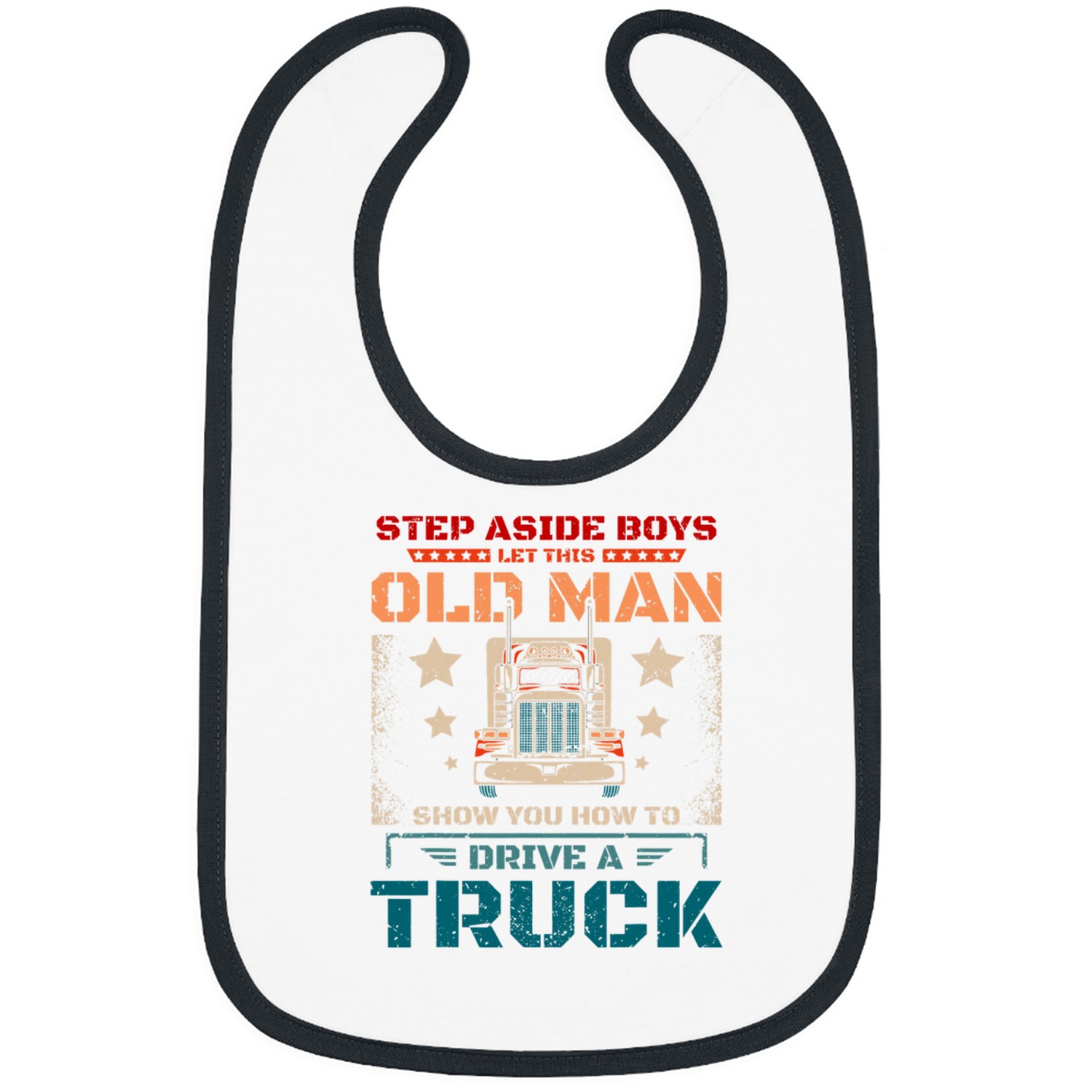 Mens Let this old man show you how to drive a truck Bibs
