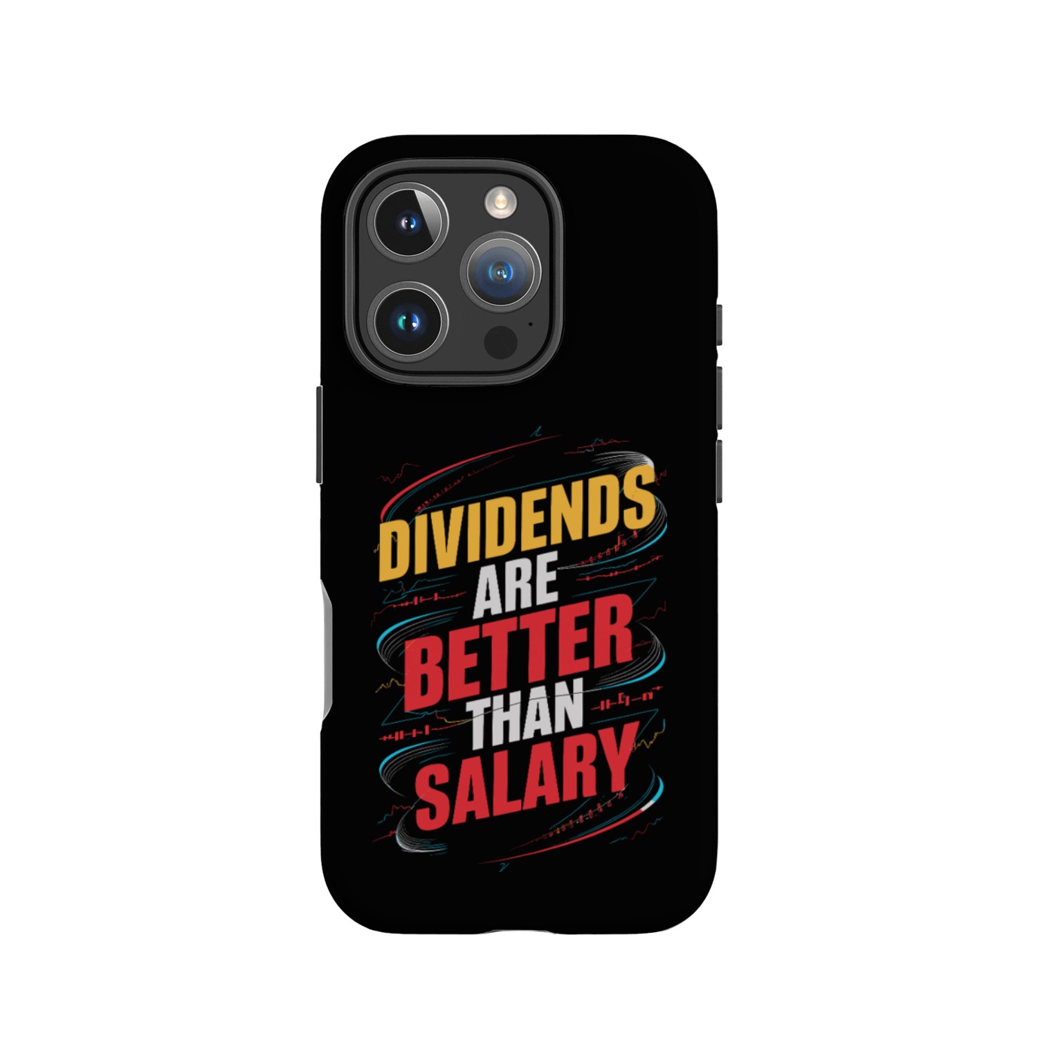 Dividends Over Salary. The Smart Investor’s Choice IPhone Cases