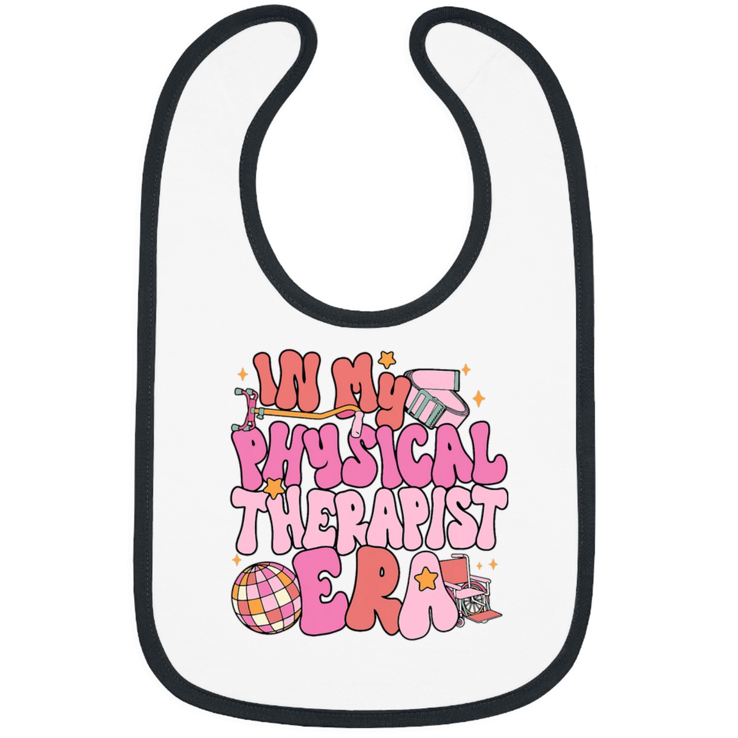 in my physical rapy era pt physical rapy rapist Bibs