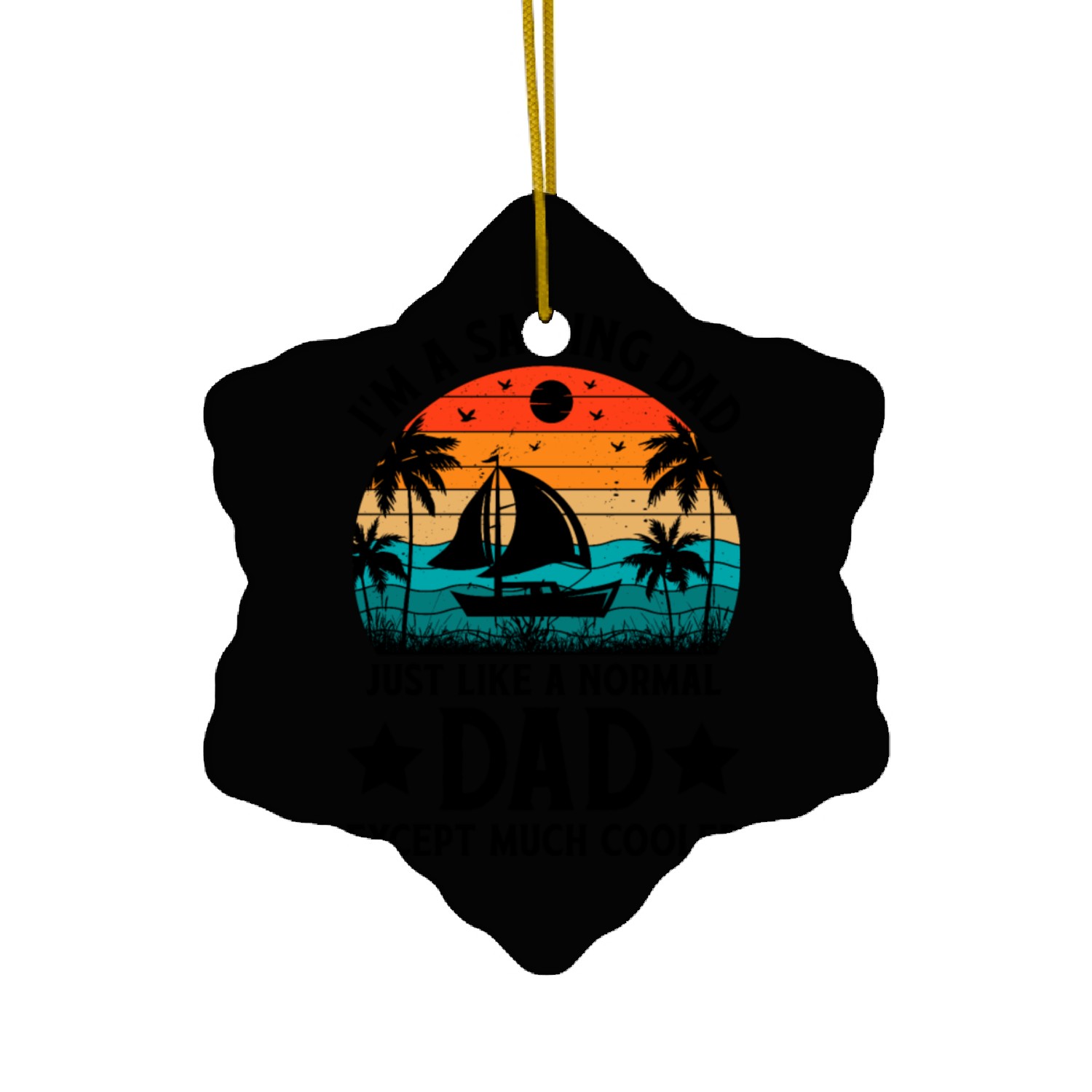 Fathers day sailor sailing dad Ceramic Ornaments