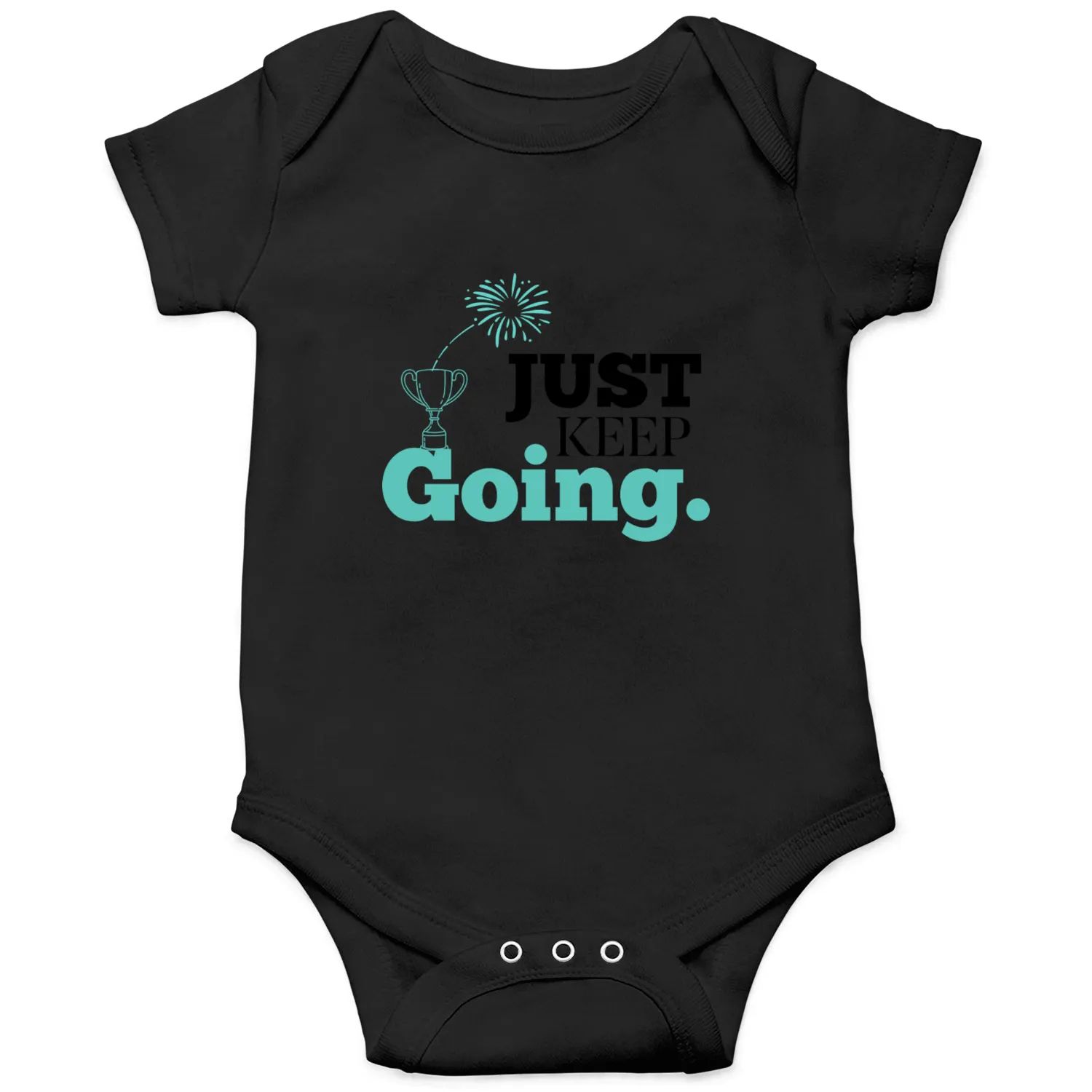 Just keep going motivational Onesies