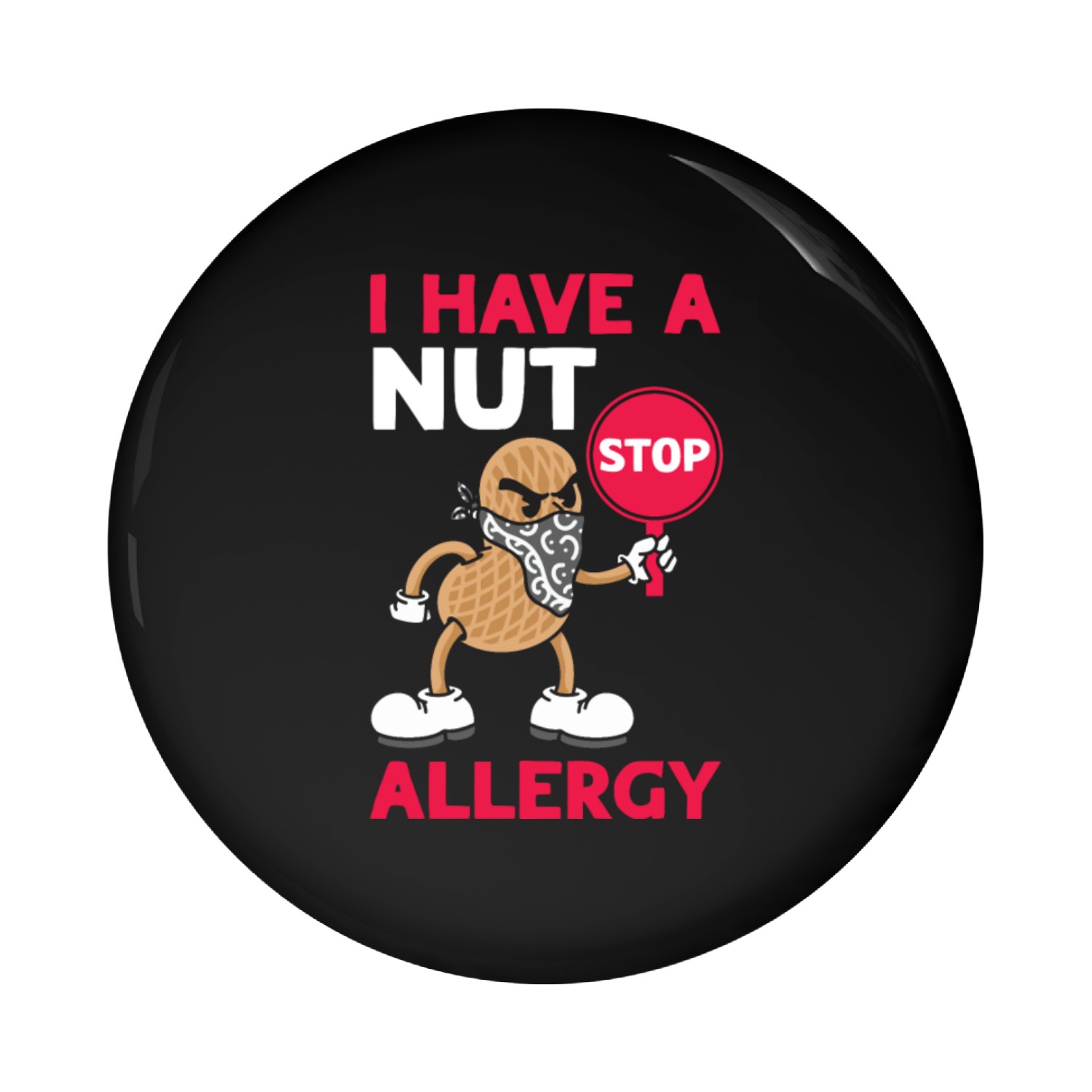 I Have A Nut Allergy Peanut Allergic Pin Buttons