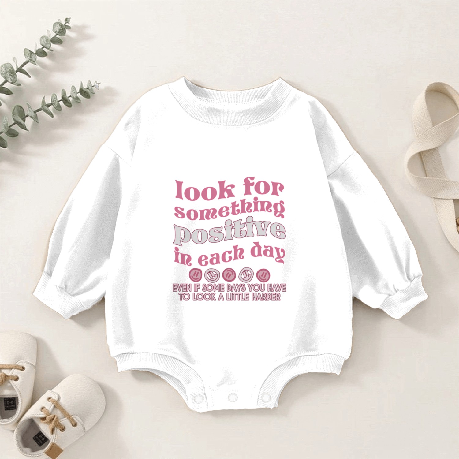 Look For Something Positive In Each Day Pinky Baby Romper Sweatshirts