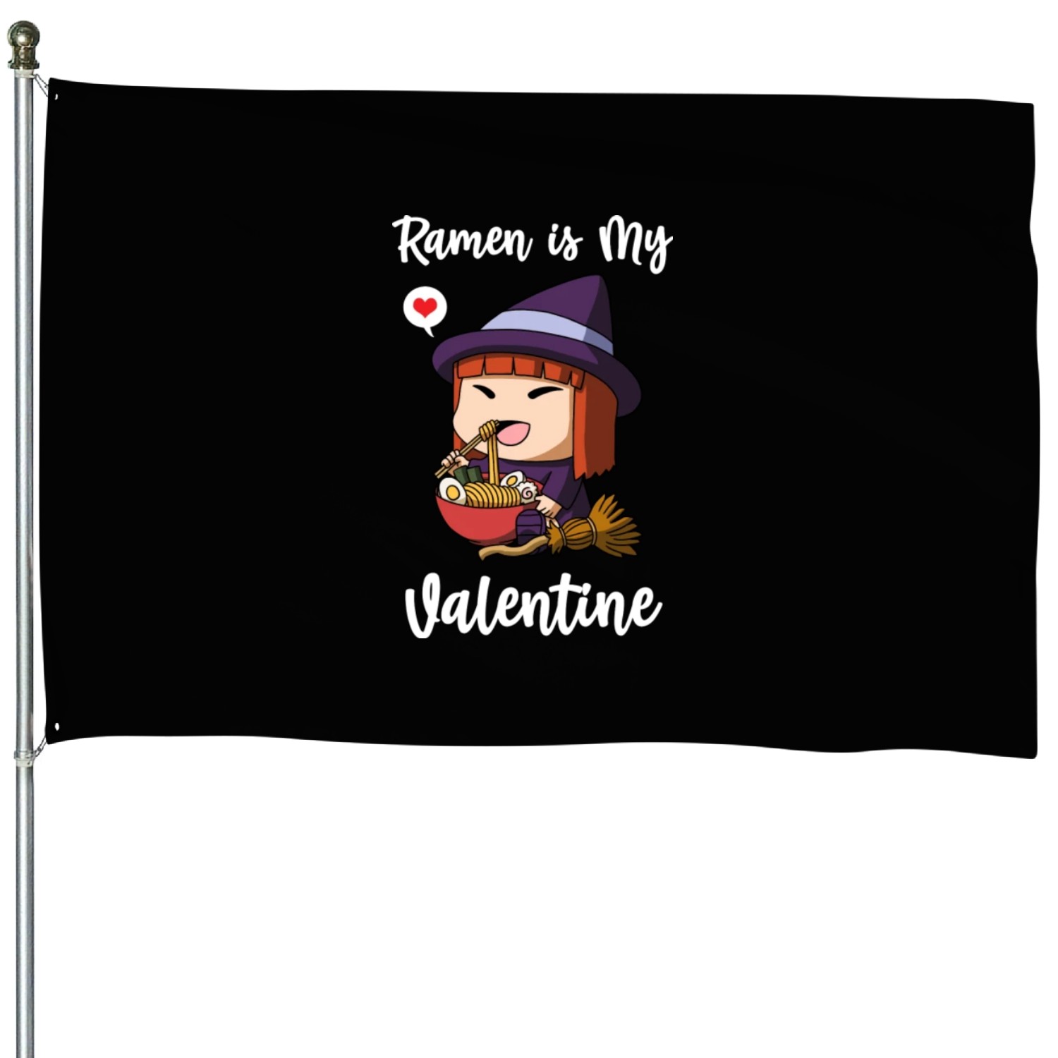 Ramen Is My Valentine Witch Valentine s Day House Flags