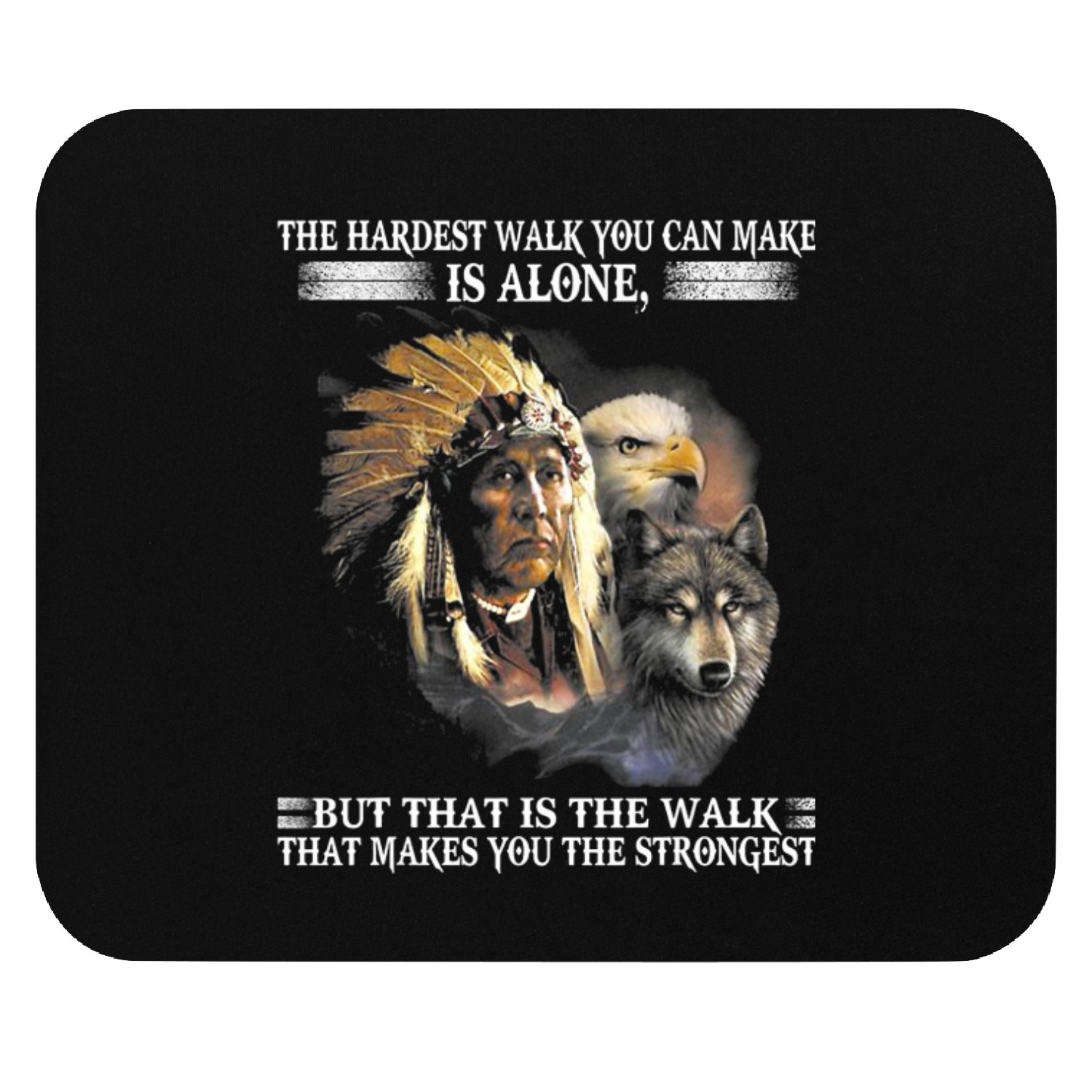 Wolves wolfs wolfs The Hardest Walk You Can Make Is Alone wolfs Lover Coyote Coyote Mouse Pads