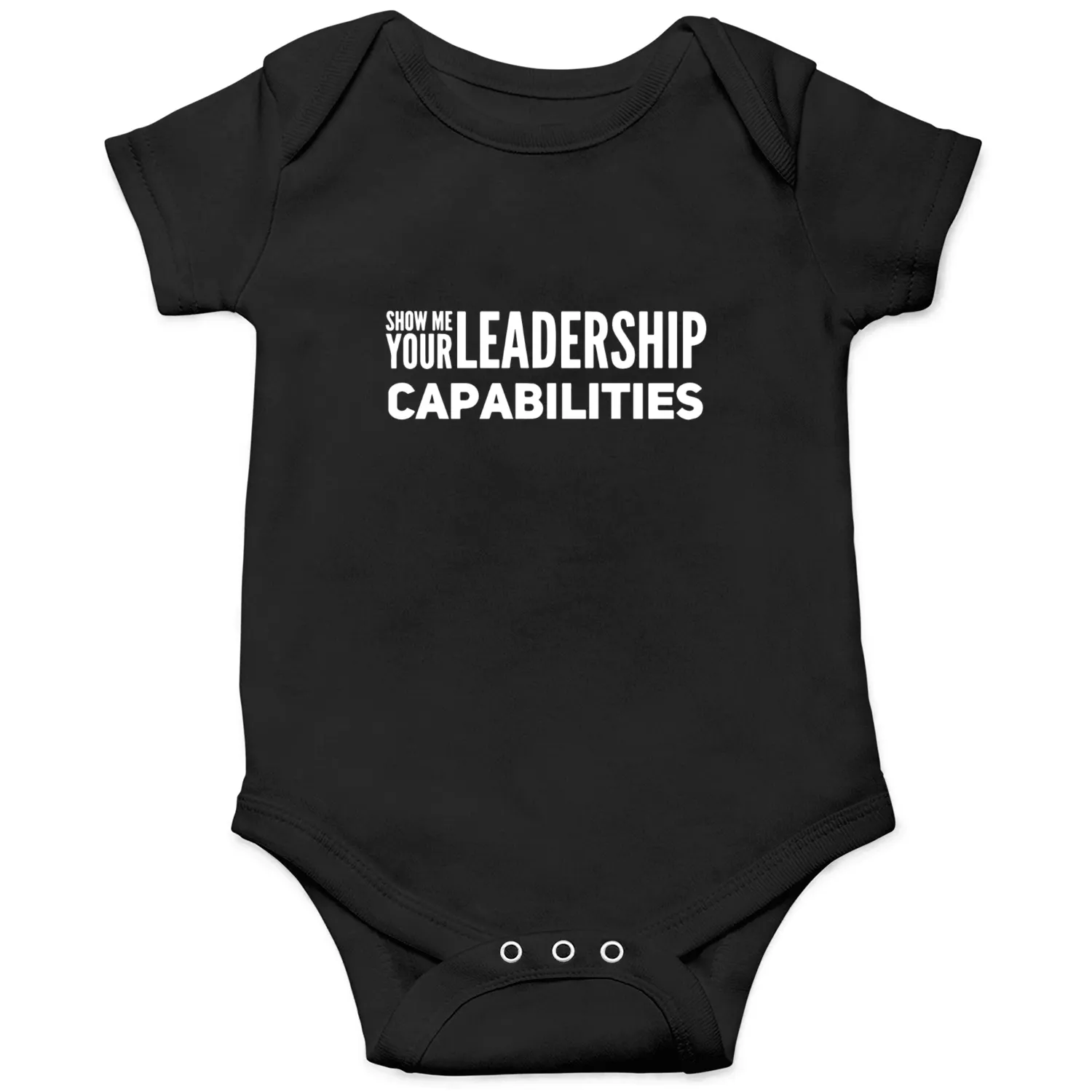 Mottohirt "Show me your Leadership Capabilities" Onesies