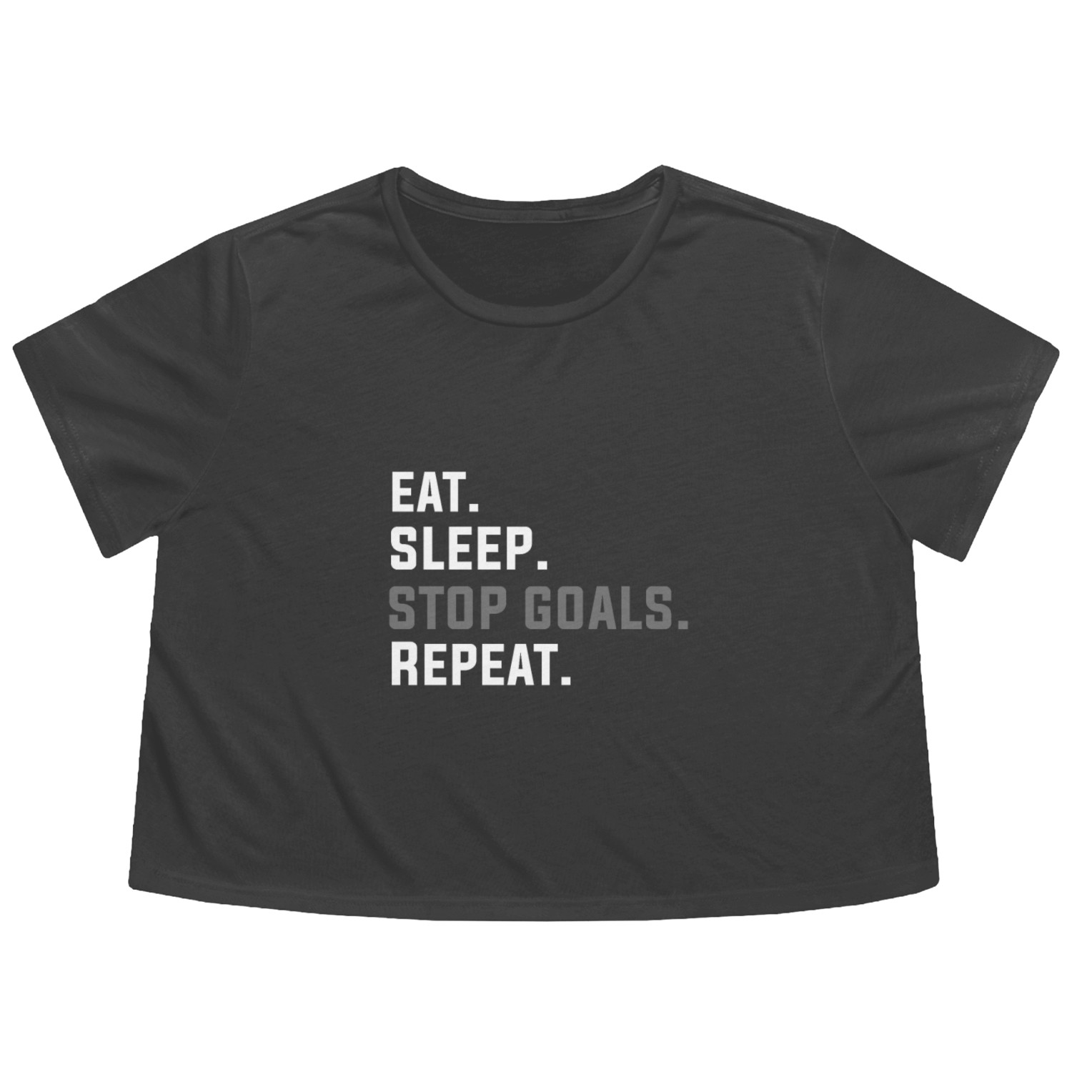 Eat Sleep Stop Goal Repeat Soccer Hockey Goalie Sp Flowy Cropped Tees