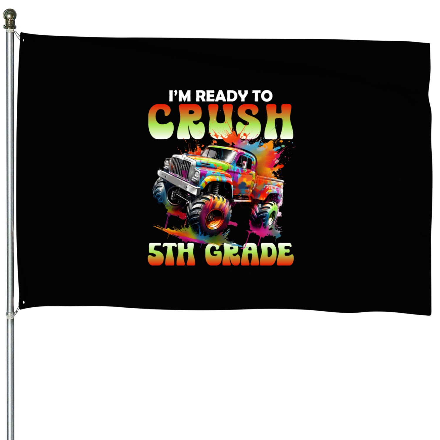 I m Ready To Crush 5th Grade Monster Truck House Flags