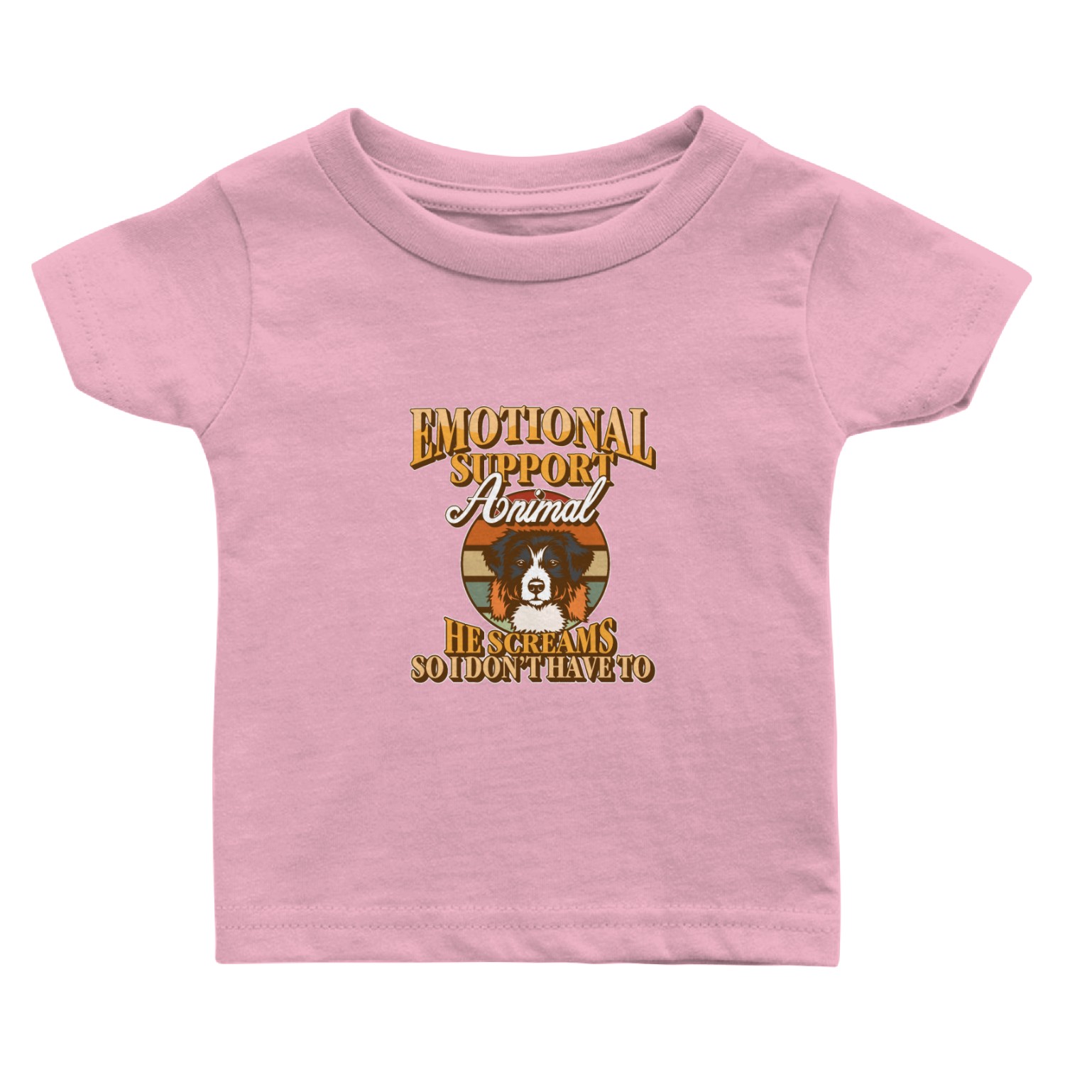 Emotional Support Animal He Screams So I Don't Baby T Shirts