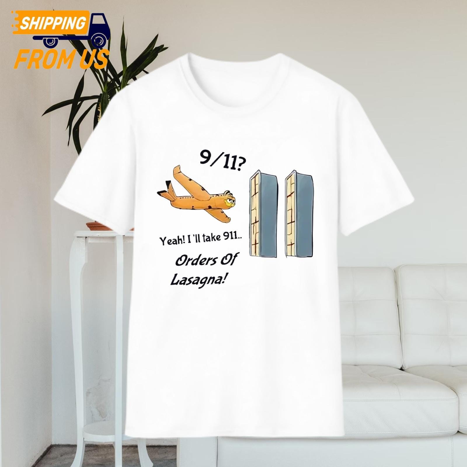Garfield Yeah I'll Take 911 Orders Of Lasagna Shirt, 9/11 Garfield Lasagna