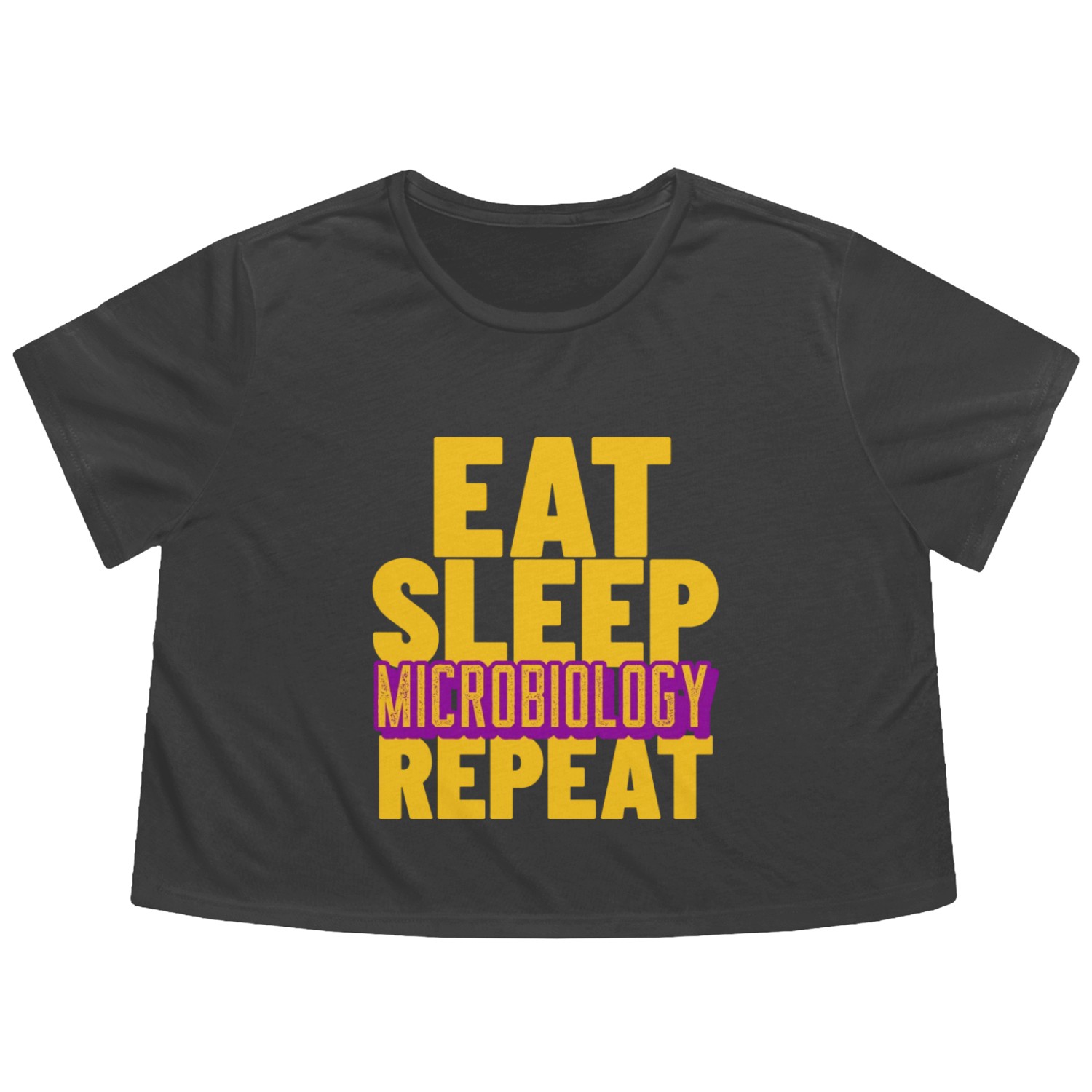 Eat sleep microbiology repeat- For Microbiologists Flowy Cropped Tees