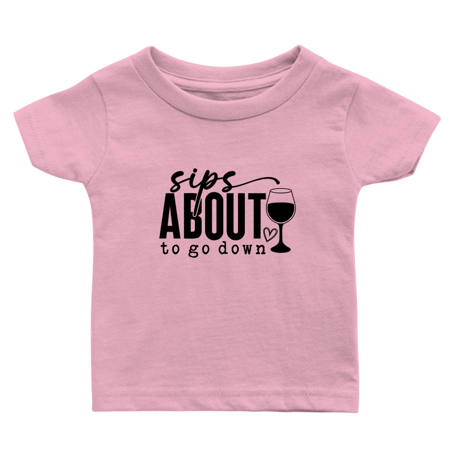 Sips About To Go Down SMOOTH blk Baby T Shirts