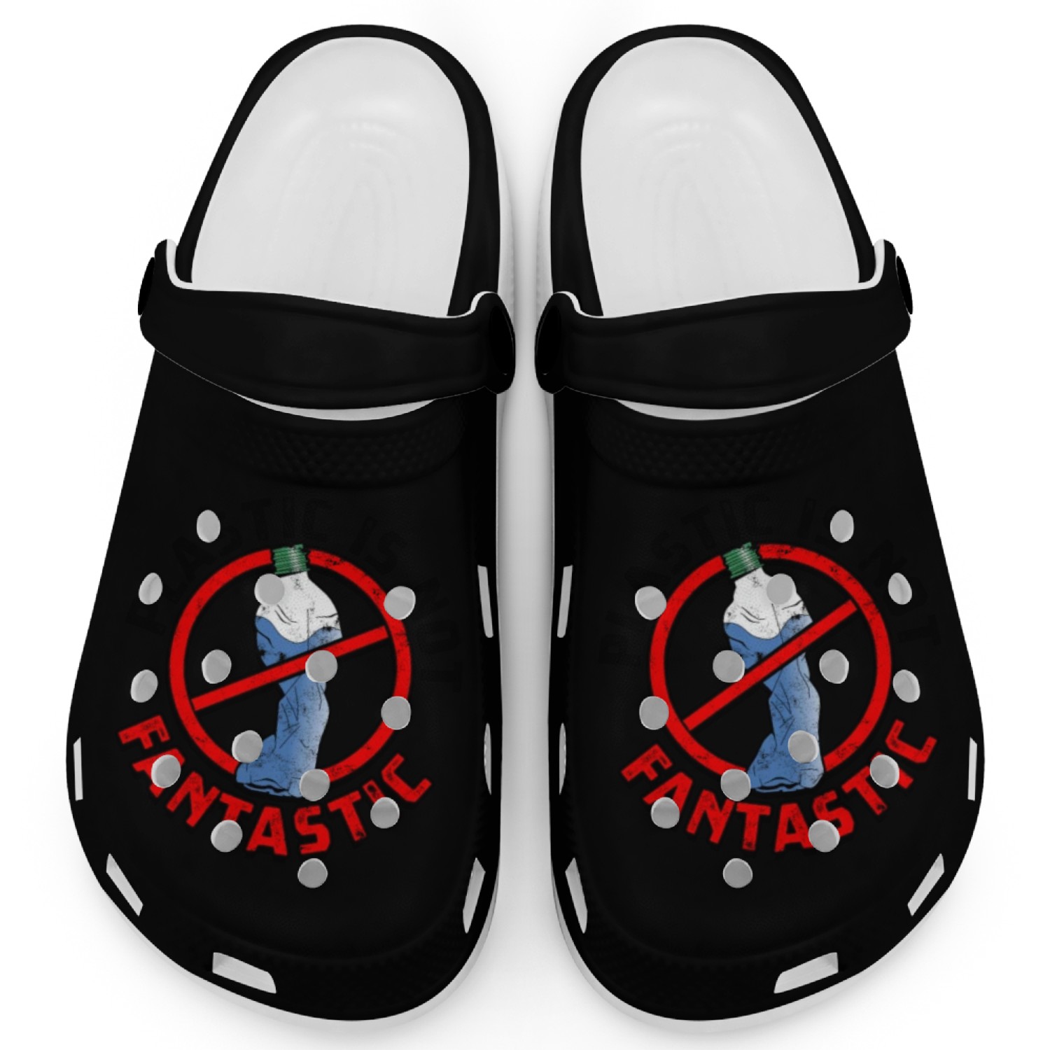 Plastic is not fantastic - Plastic Clogs