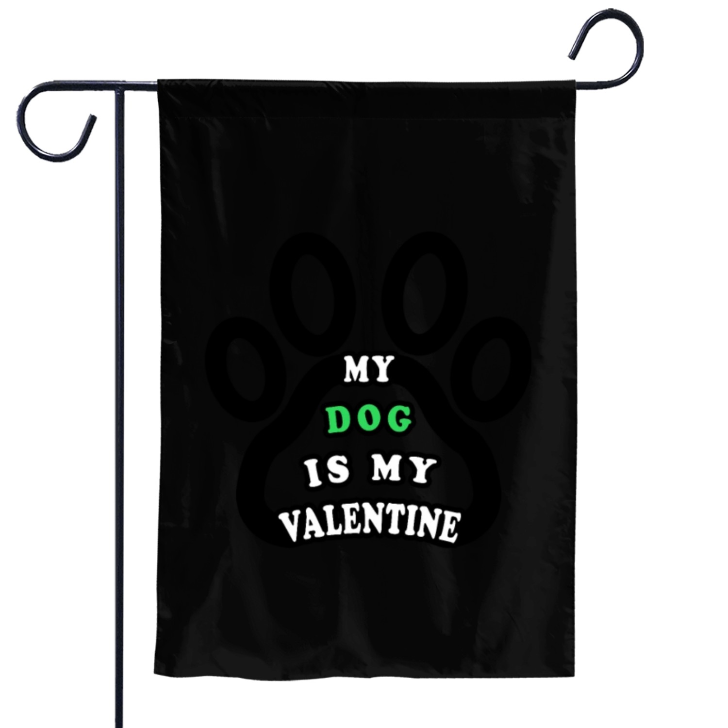 My dog is my valentine Garden Flags