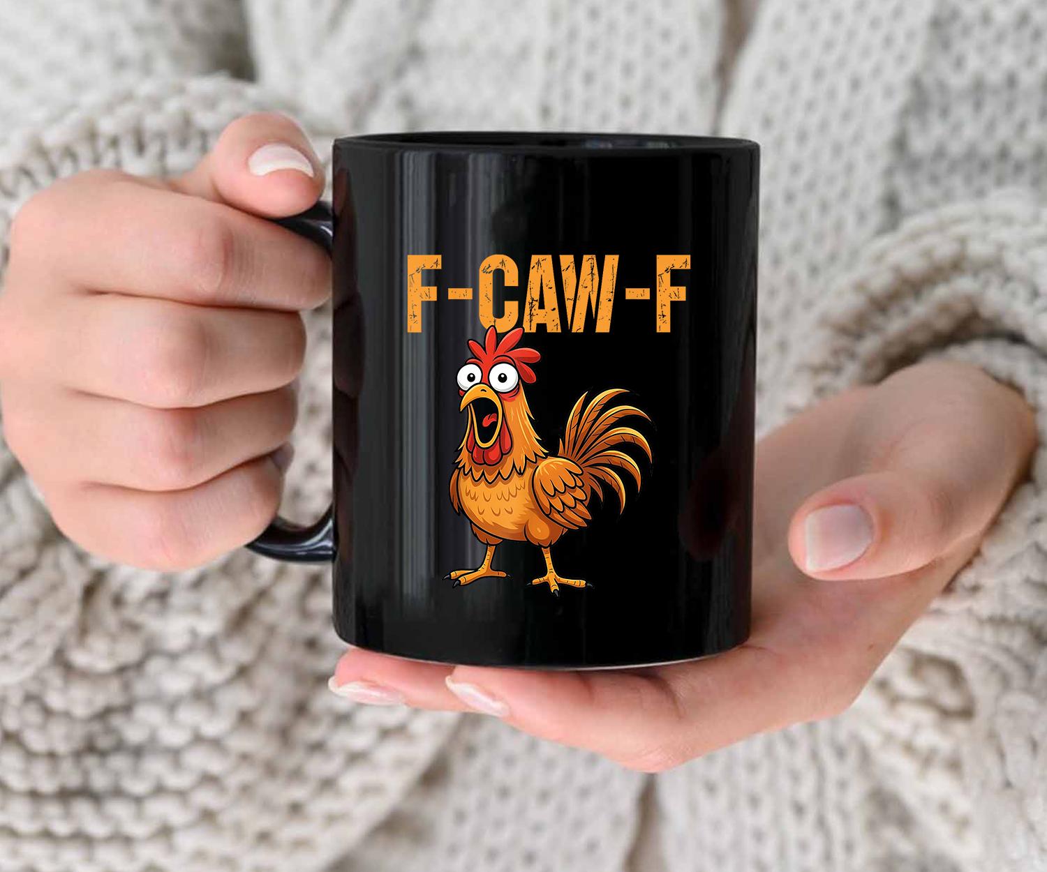 Funny F-CAW-F Chicken Coffee Mug | FCAWF Chicken Cup Gift | Farm Animal Humor Drinkware"