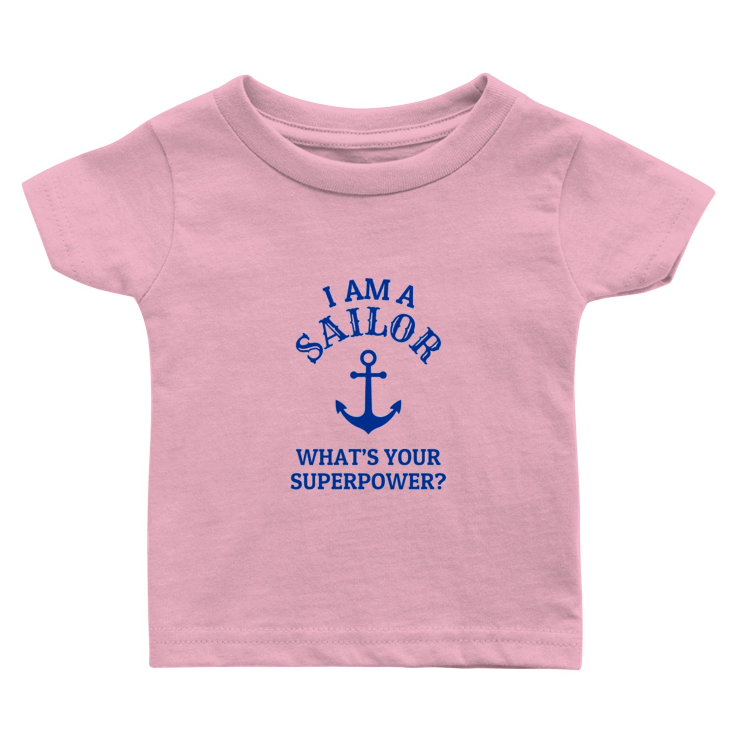 I am a Sailor sea water anchor sailing Baby T Shirts