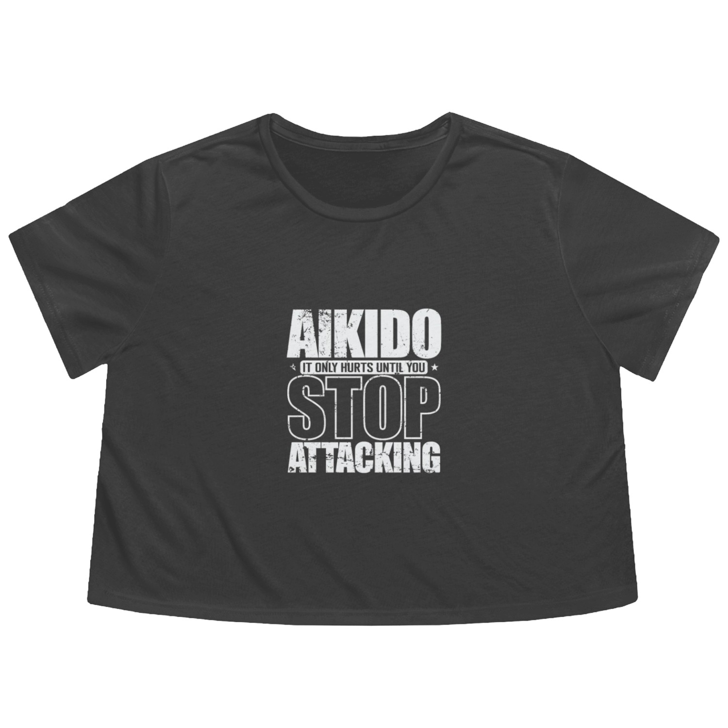 Aikido it only Hurts until you Stop Attacking Flowy Cropped Tees