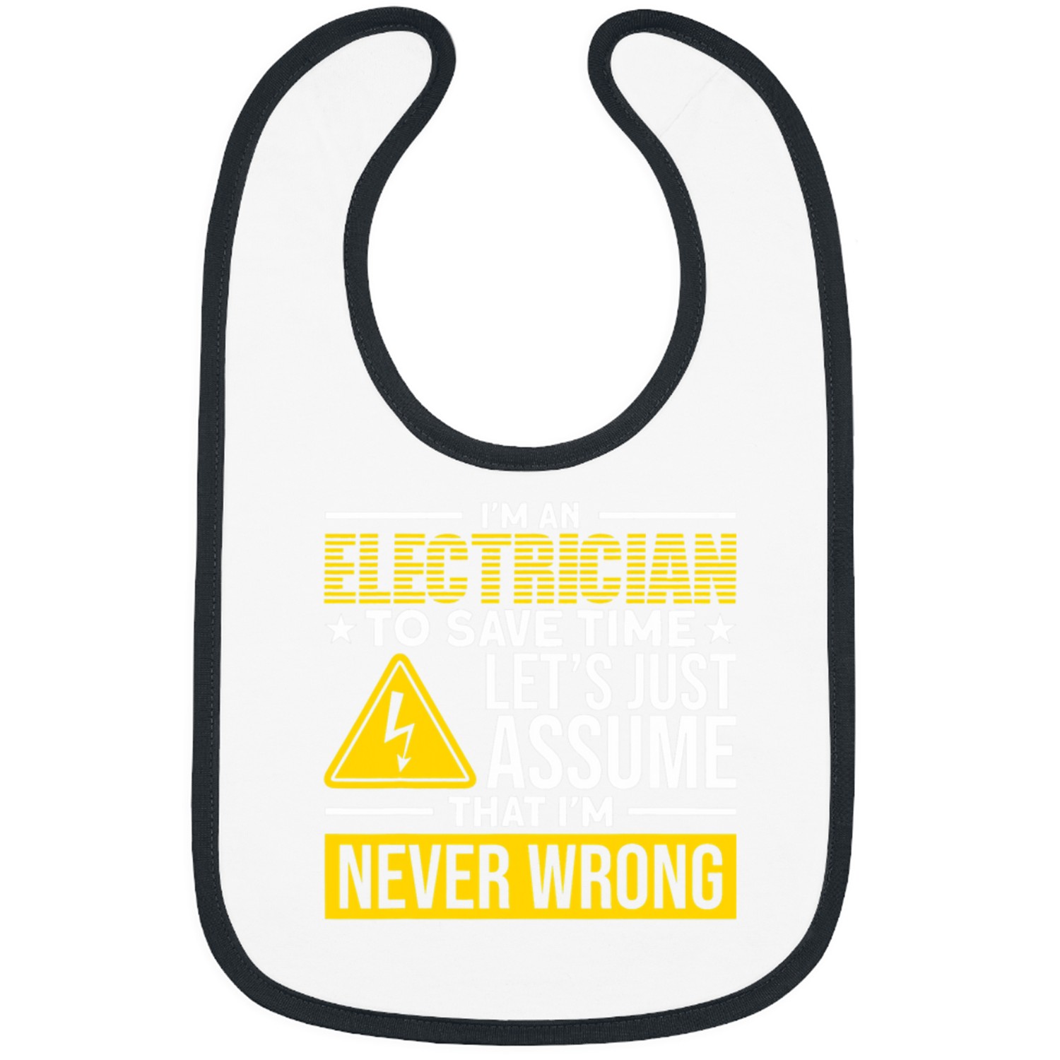 Electrical Is Never Wrong For Electrician Bibs