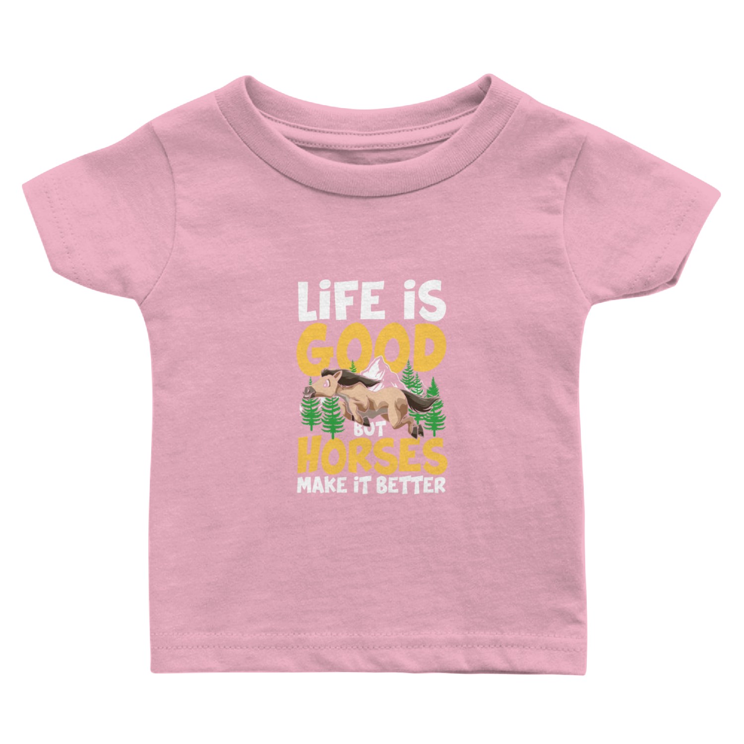 But Horses Make It Better for a Baby T Shirts