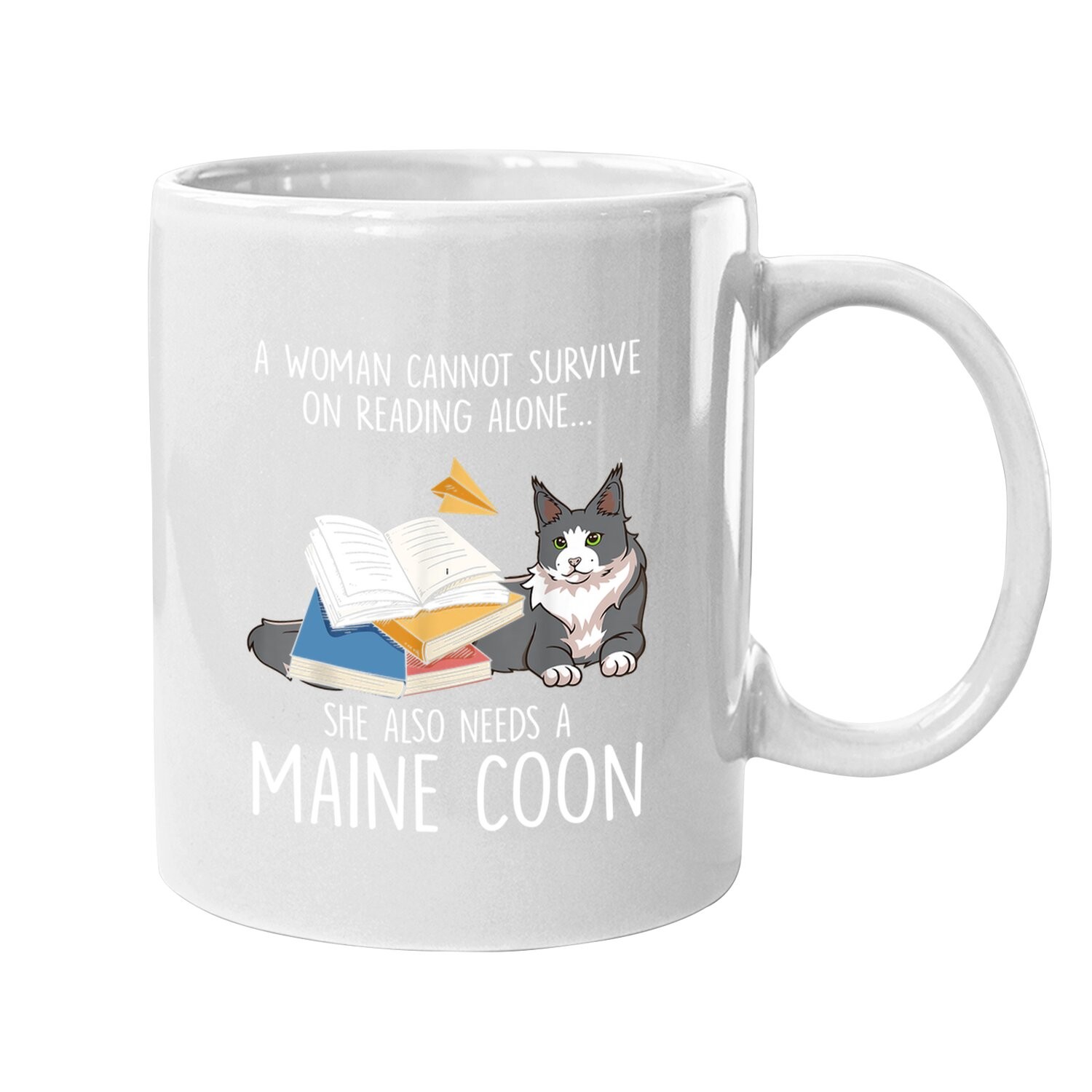Sche Also Needs A Maine Coon Cat Coffee Mug