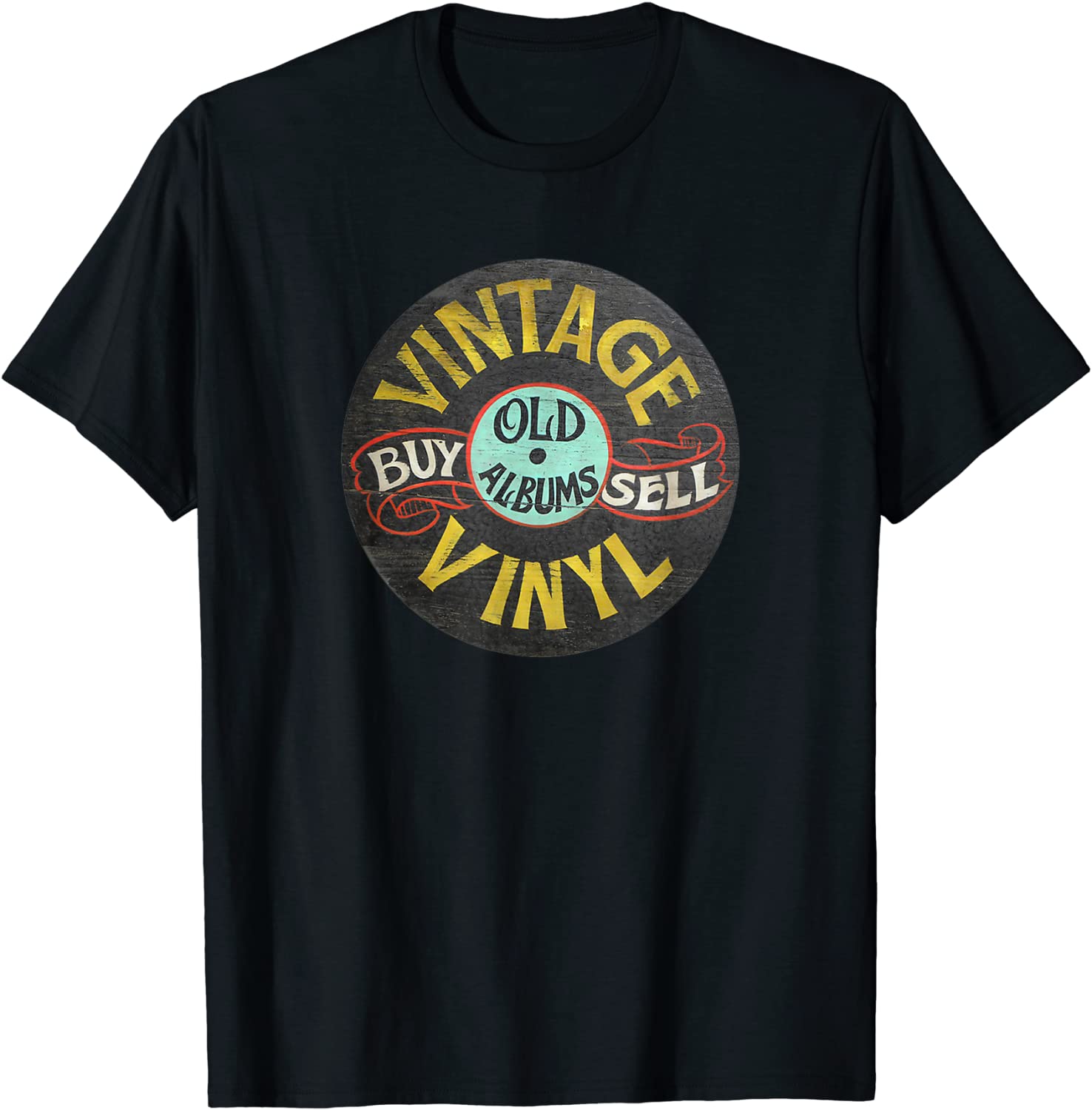 Buy And Sell Old Vinyl Records Sign T-Shirt