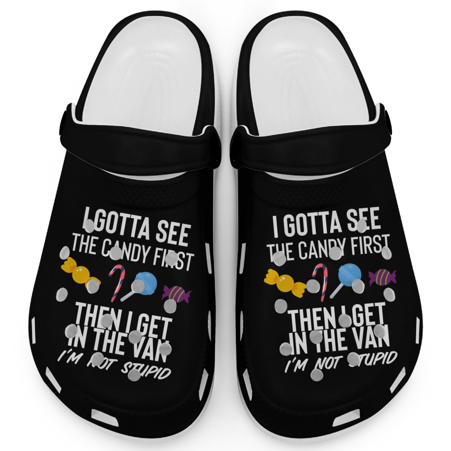 I Gotta See The Candy First Clogs