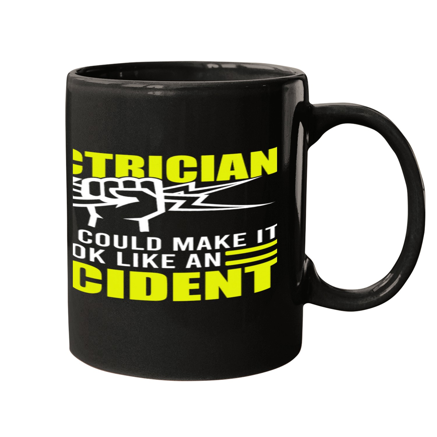 Electrical I could Make It Look Like An Accident Electrician Mugs
