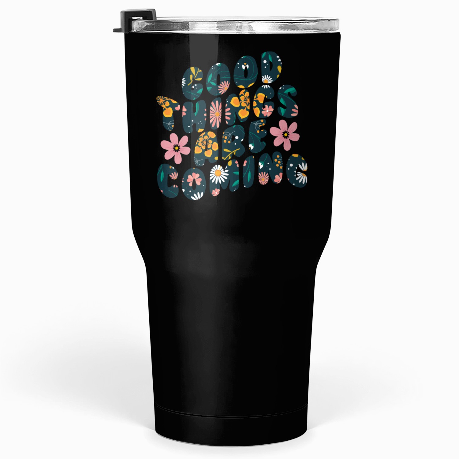 GOOD THINGS ARE COMING Tumblers 30 Oz