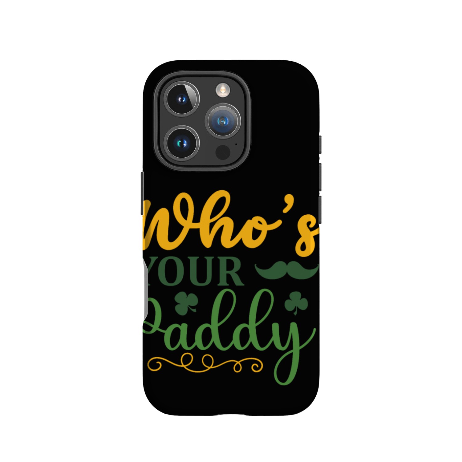 who s your paddy IPhone Cases