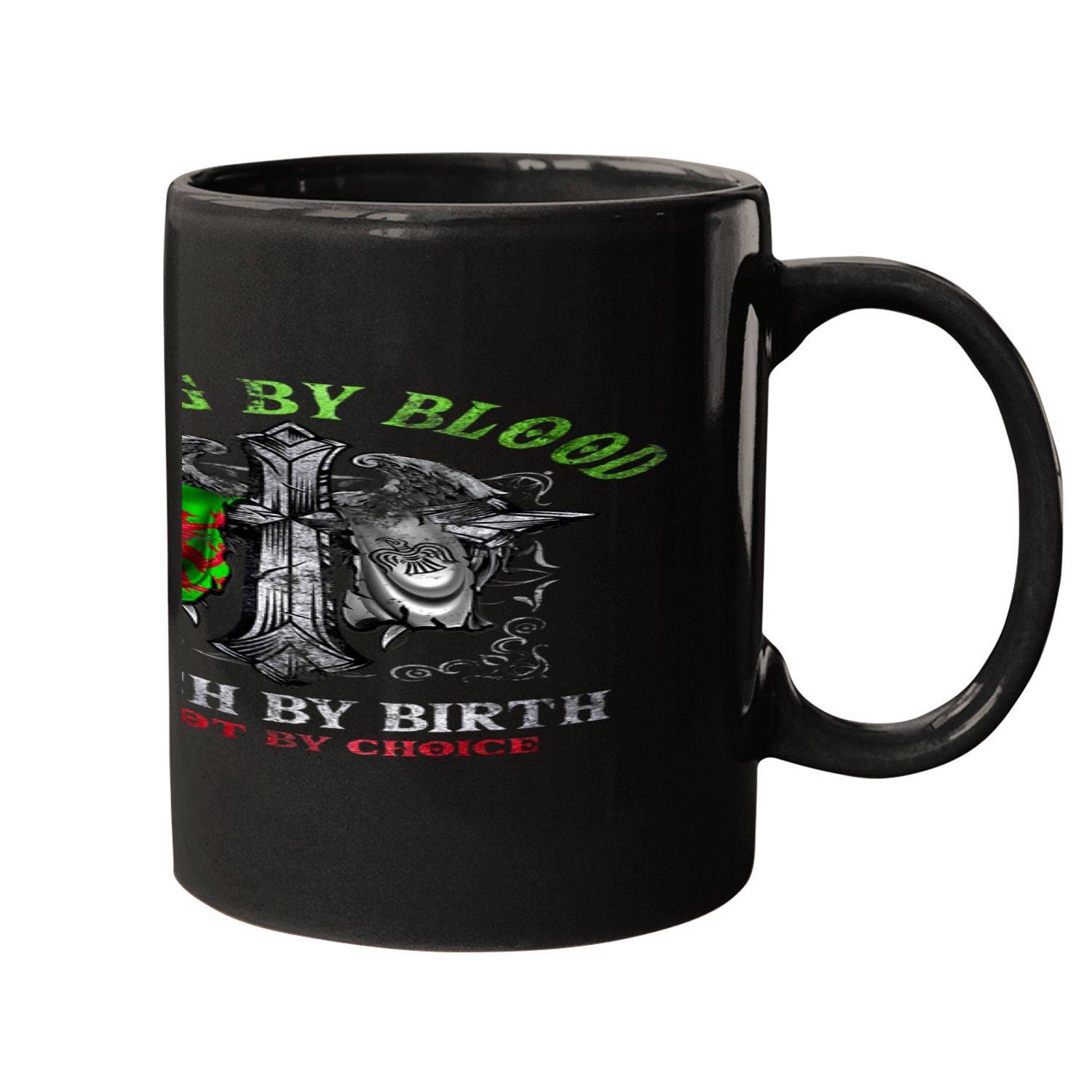 Viking By Blood Welsh By Birth Patriot By Choice Mugs