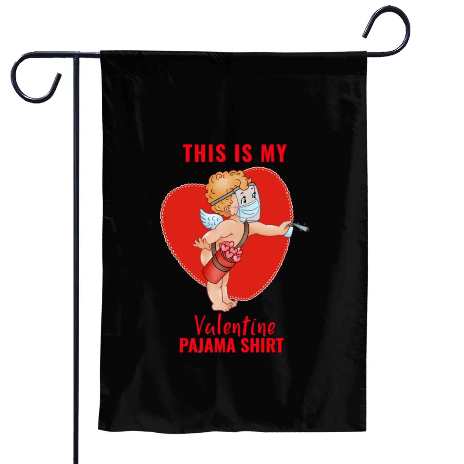 This Is My Valentine Pajama1313 Garden Flags