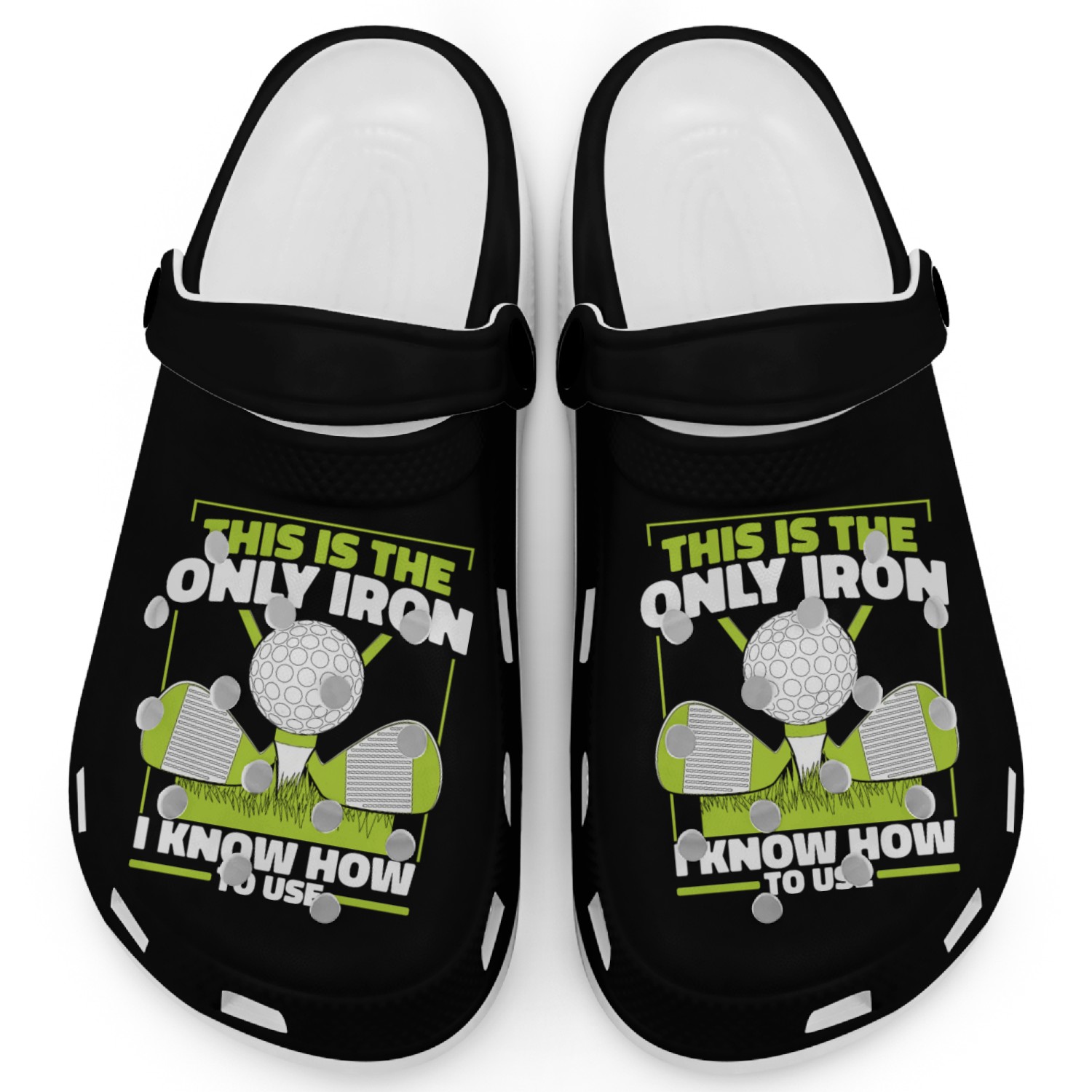 This Is The Only Iron I Know How To use Golfer Clogs