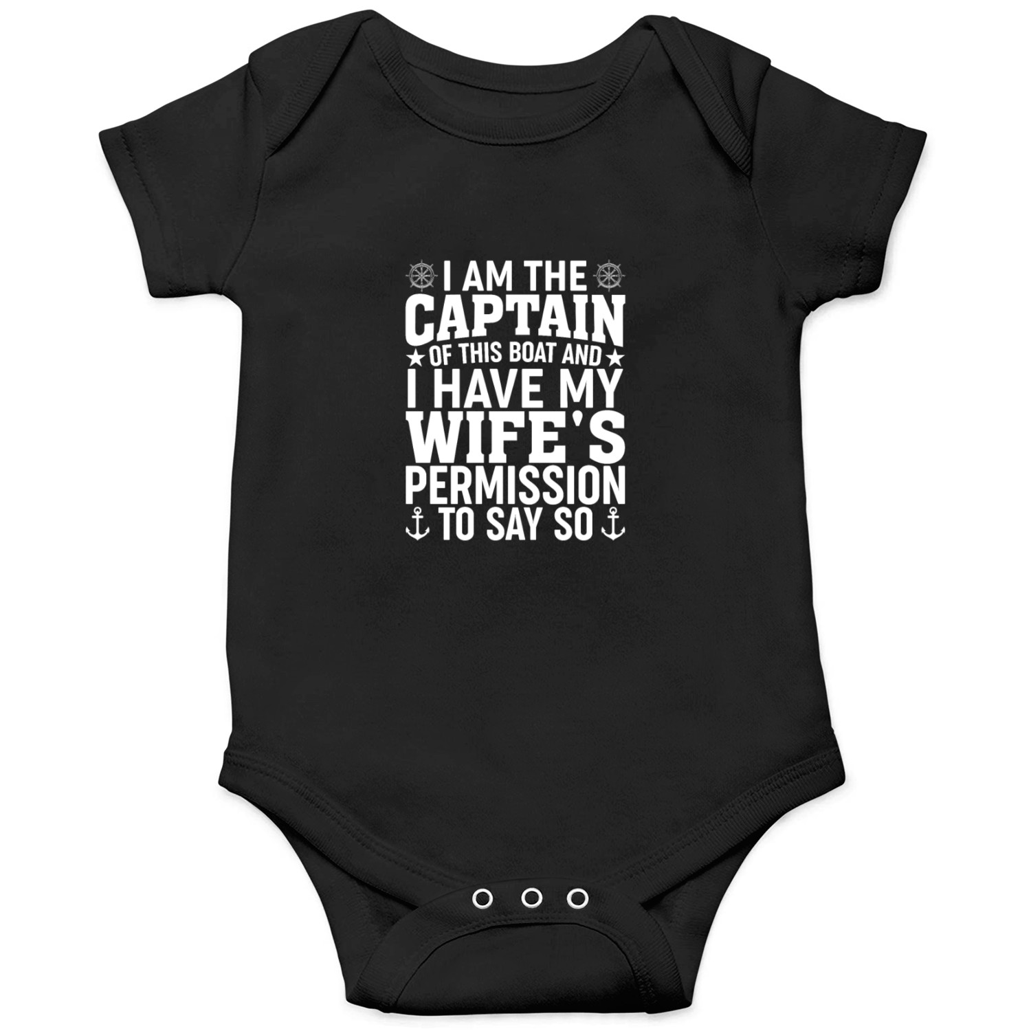 I Am The Captain Of This Boat Sailboat Sail Boatin Onesies