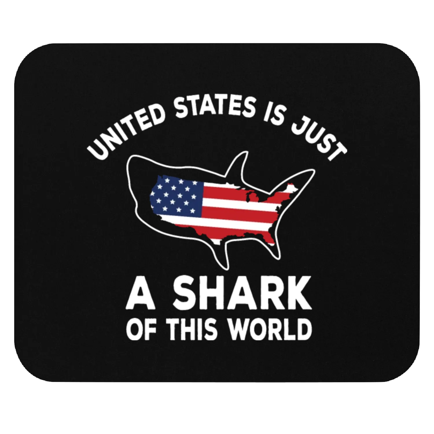United States is Shark of World US Flag Patriotic Mouse Pads