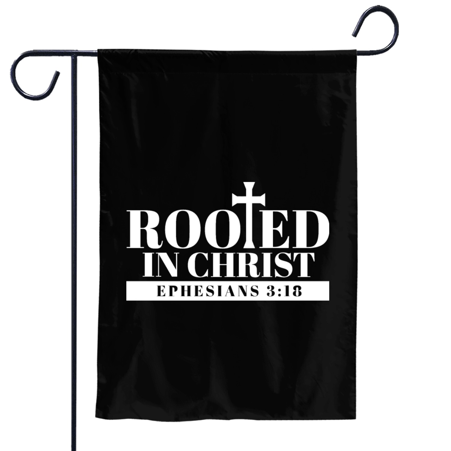 Bible Verse Rooted In Christ Ephesians 3:18 Jesus Garden Flags