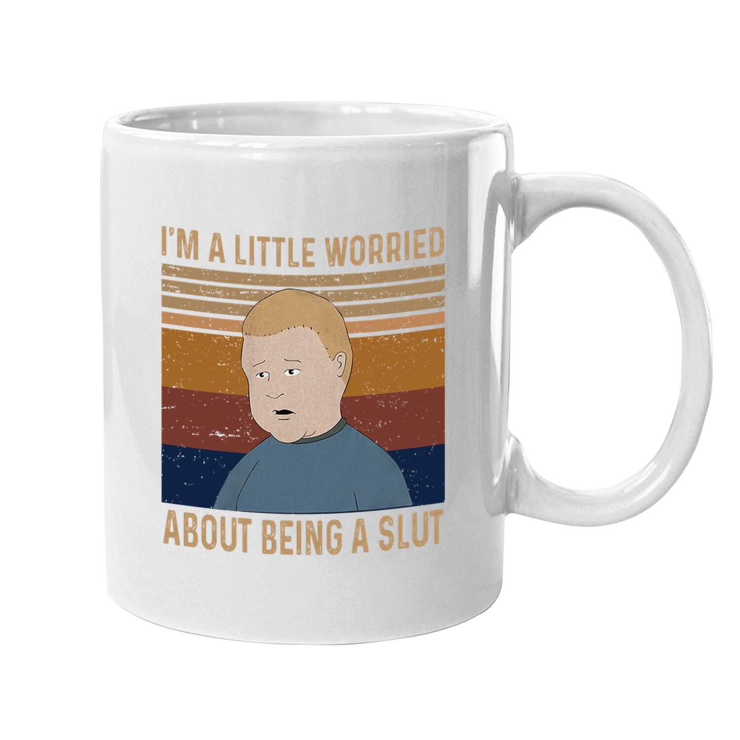King Of The Hill Bobby Hill I&rsquo;m A Little Worried About Being A Slut Coffee mug