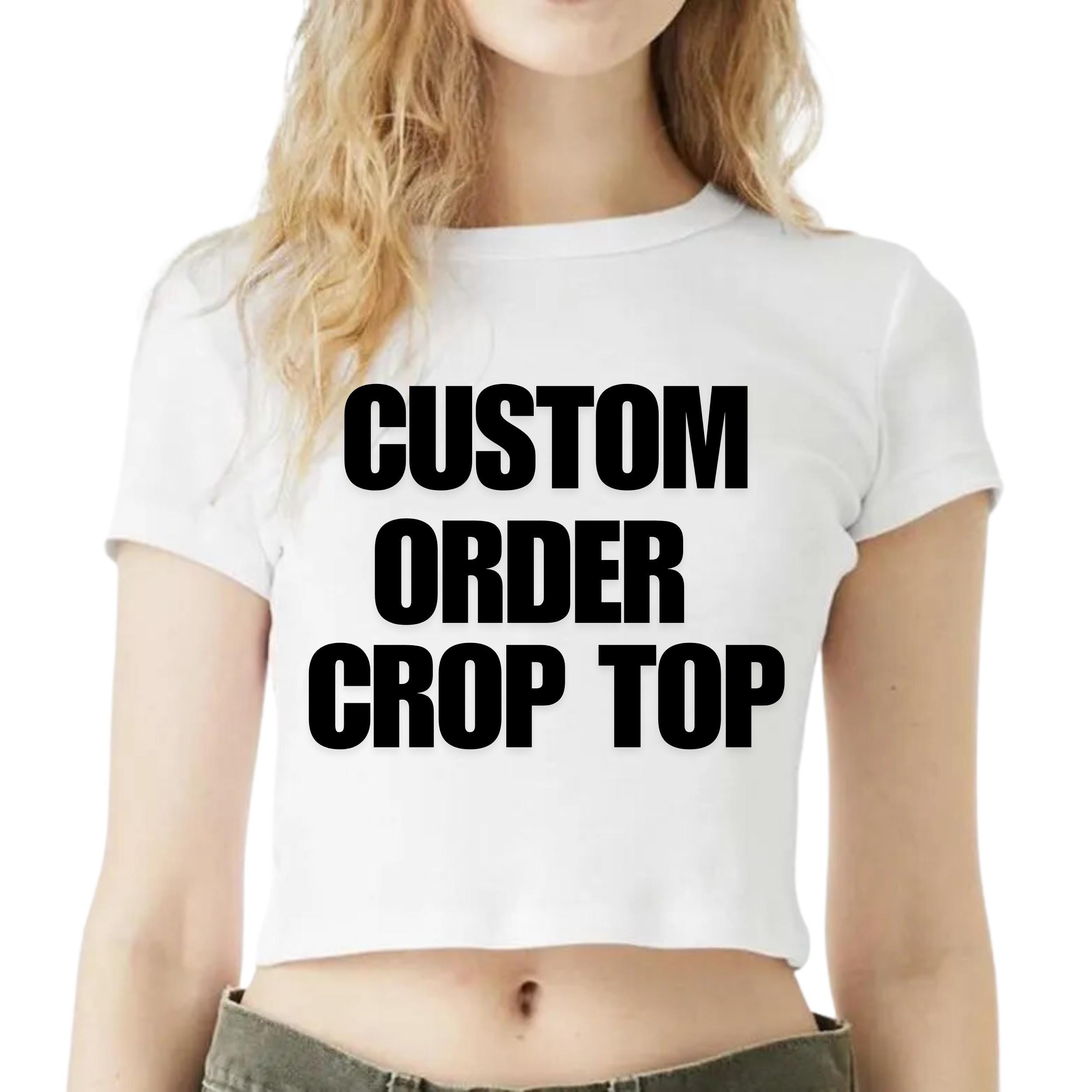 Custom Order Crop Top Baby Tee