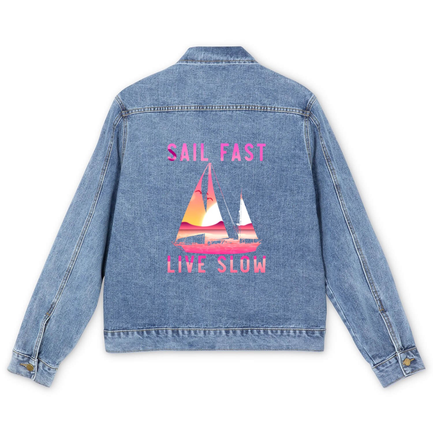 Sailing Sailboat Sail Fast Live Slow Men's Denim Jackets