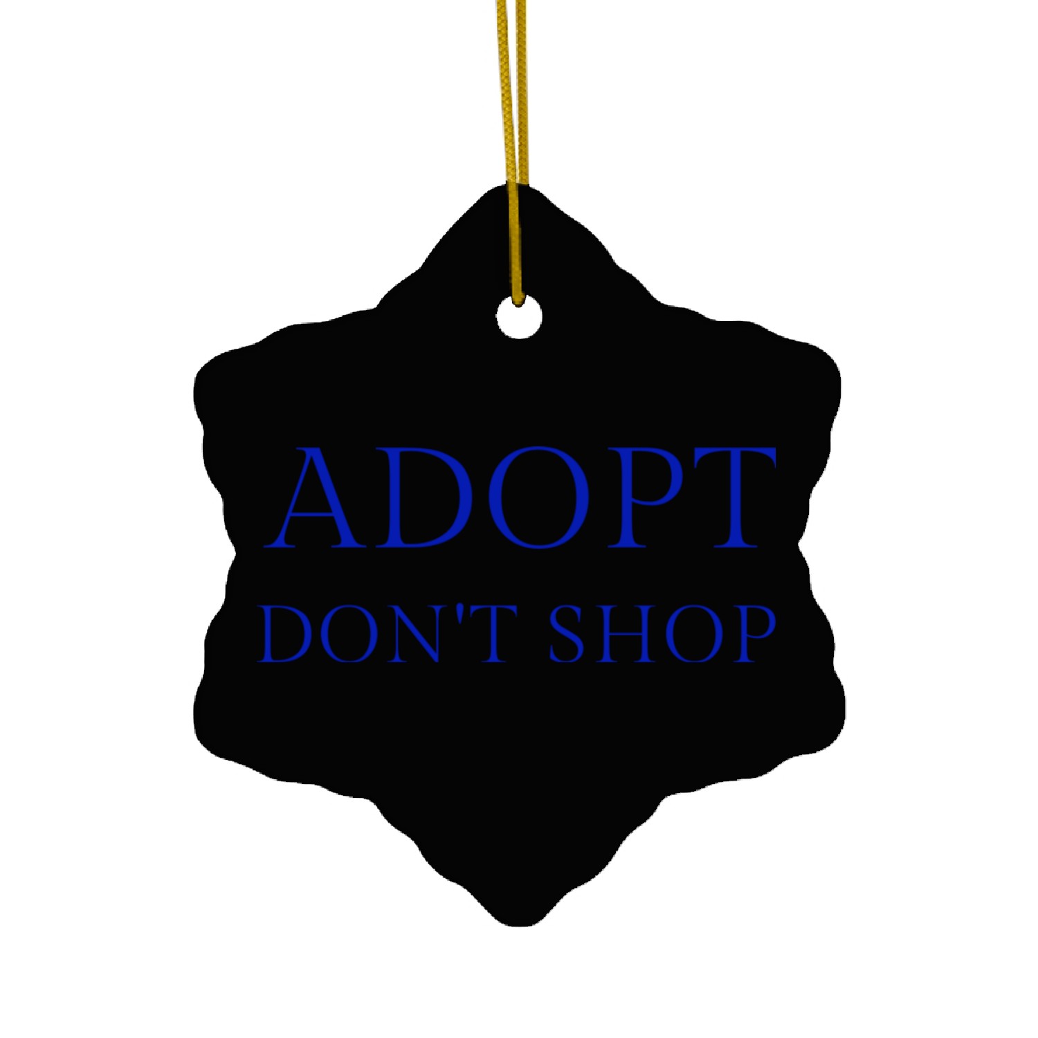 Adopt, Don't Shop | Pet Adoption Design Ceramic Ornaments