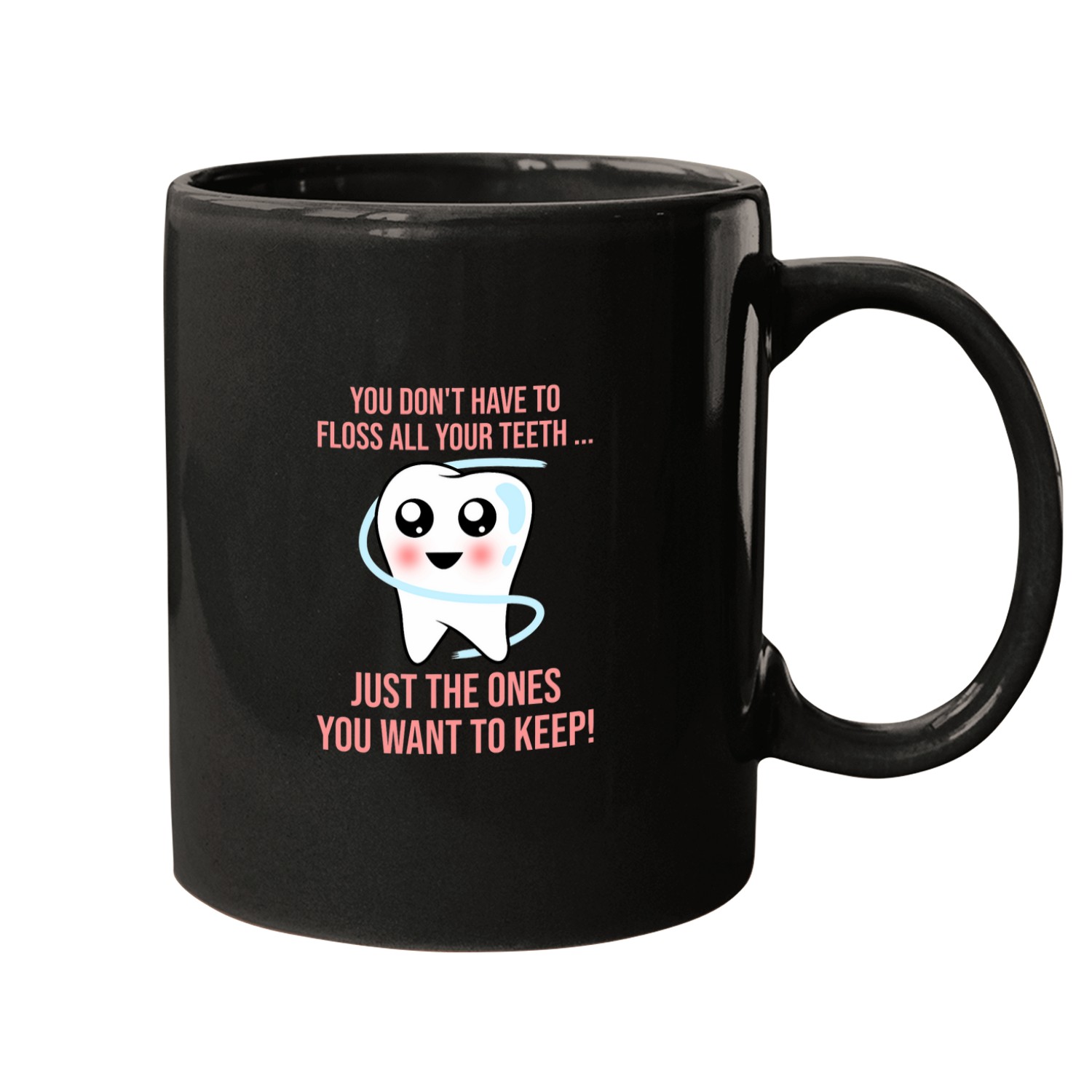 Floss Teeth 2Funny dentists Dental Assistant Mugs