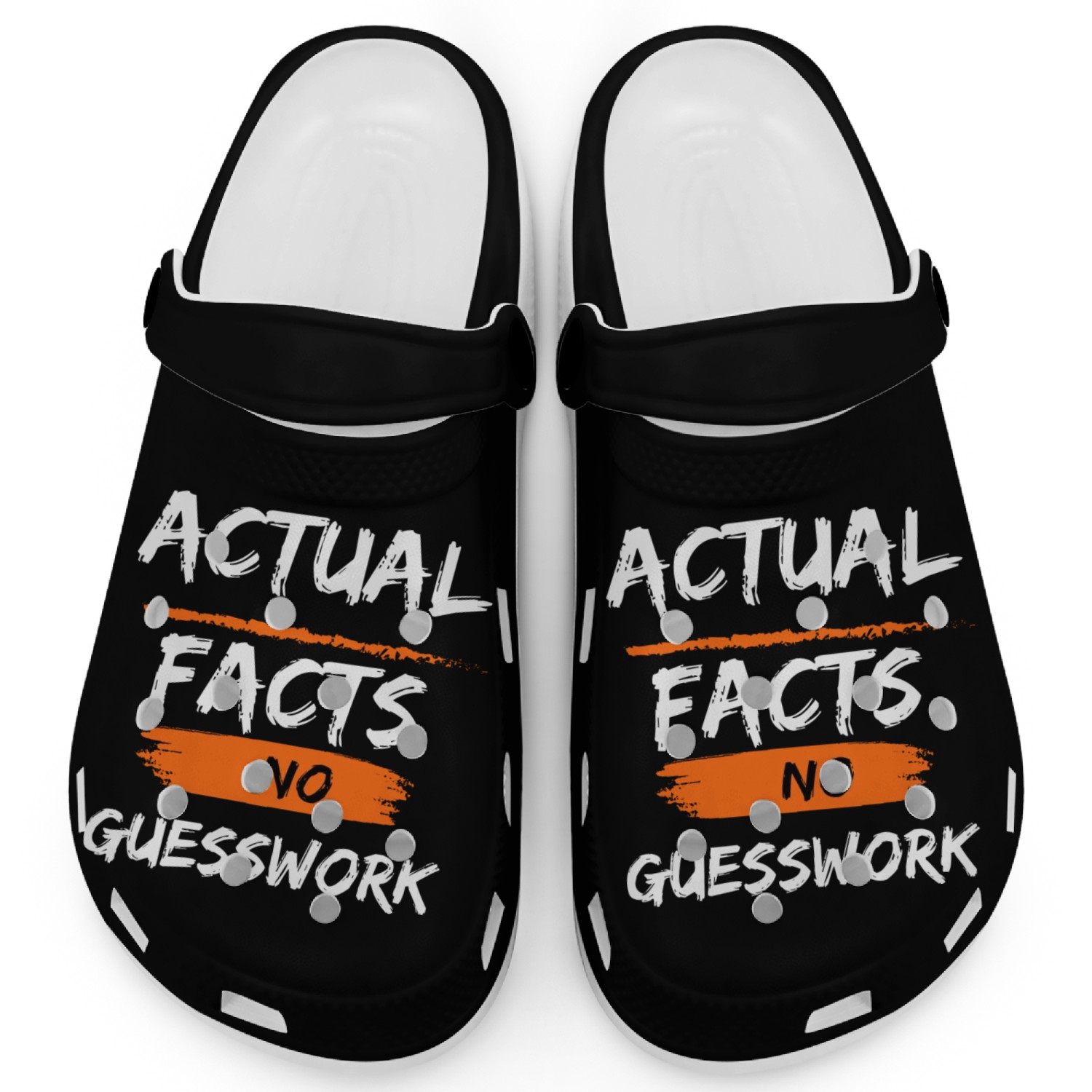 Actual facts no guesswork merch by L. Childrous Clogs