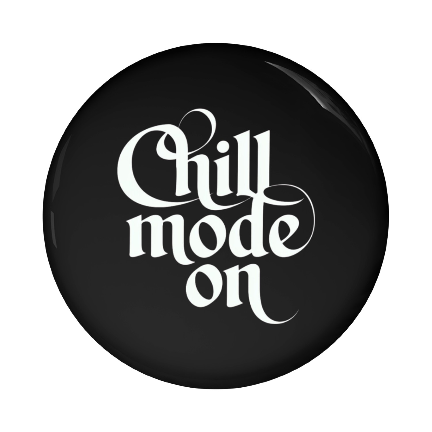 Chill Mode On: Relax and Unwind Pin Buttons