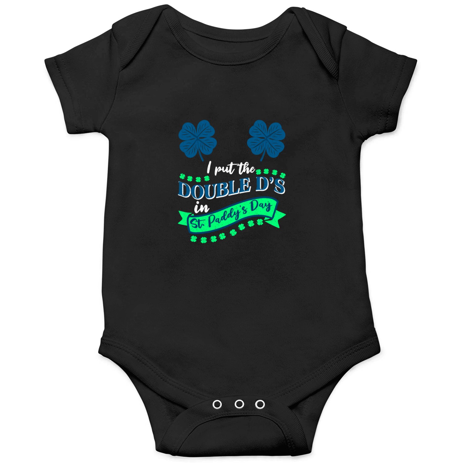 I put the double D's in St. Paddy's Day Onesies