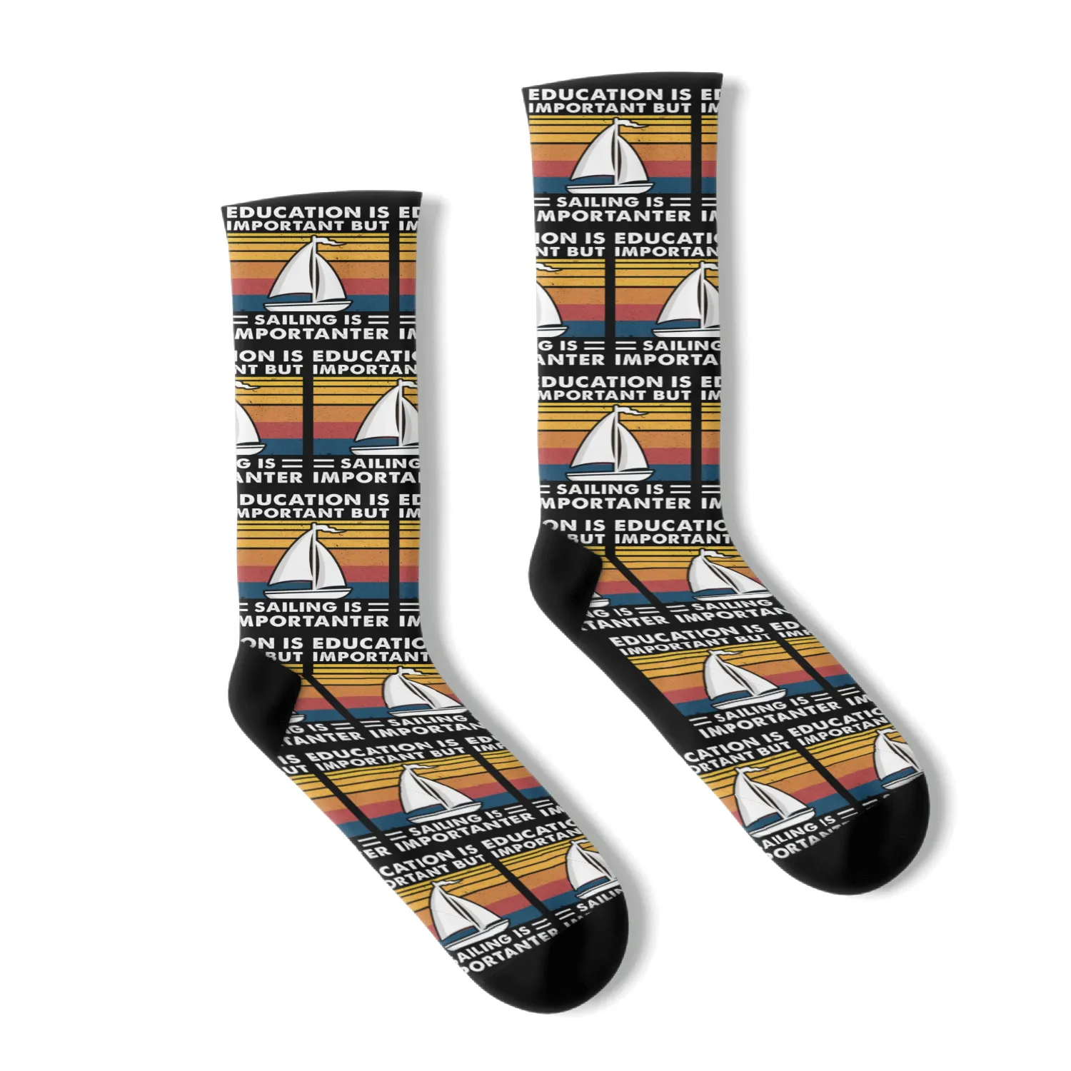 Education Is Important But Sailing Is Importanter Socks