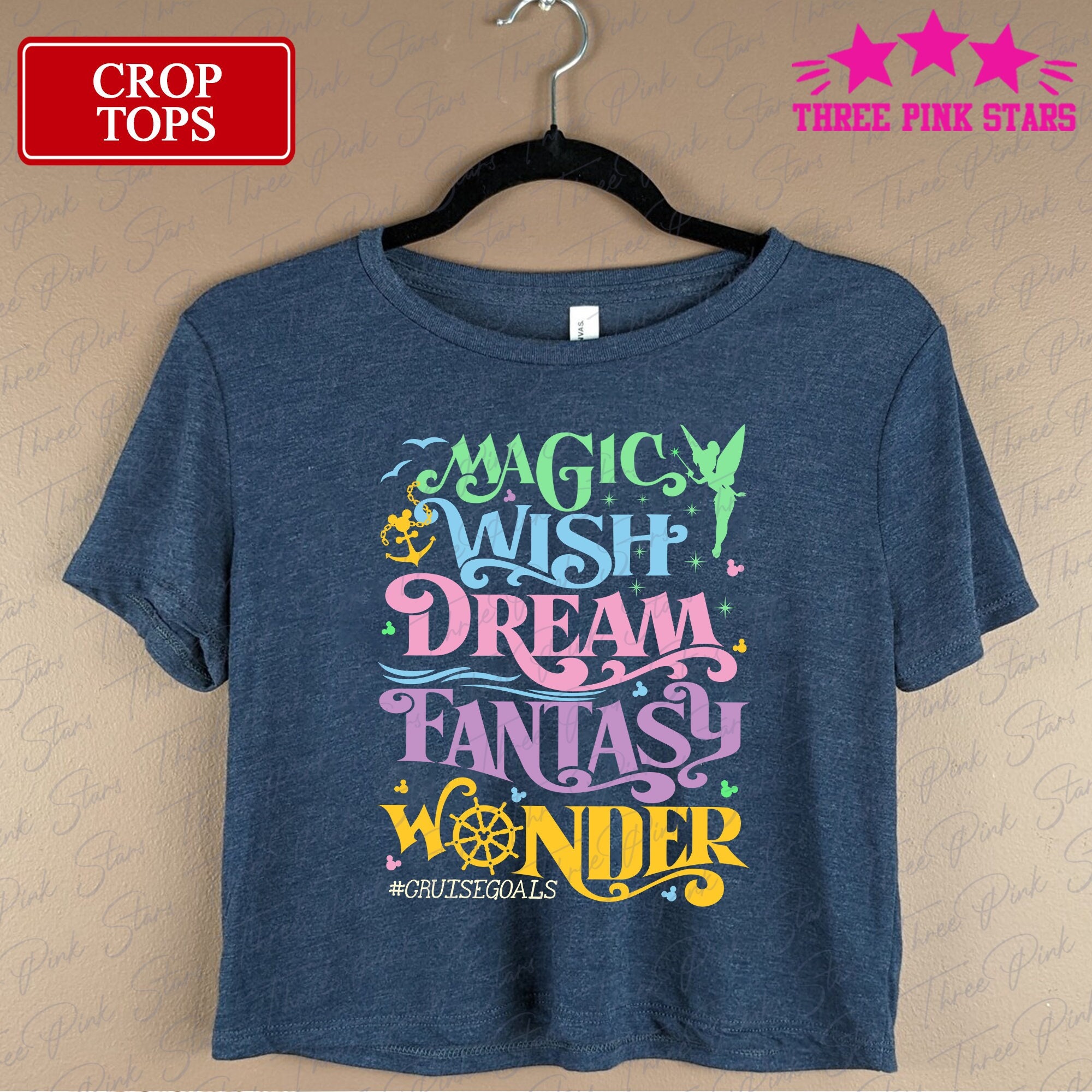 Cruise Crop Top, I Dream Of A Wish Filled With Magic Wonder And Fantasy, Family Cruise Crop Tee, Wonder Wish Dream Fantasy E5172