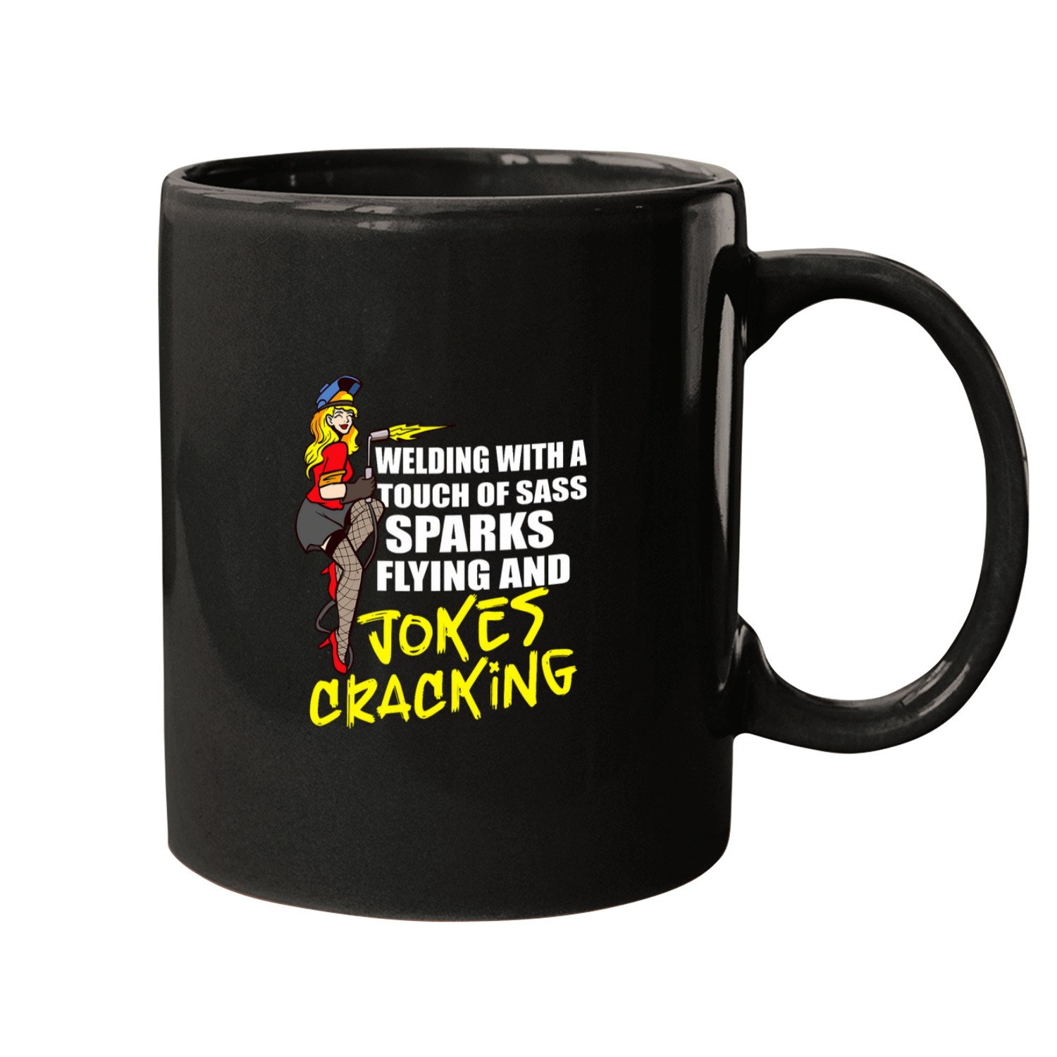 Welder Job Welding with a touch of sass sparks flying and jokes 4 Mugs