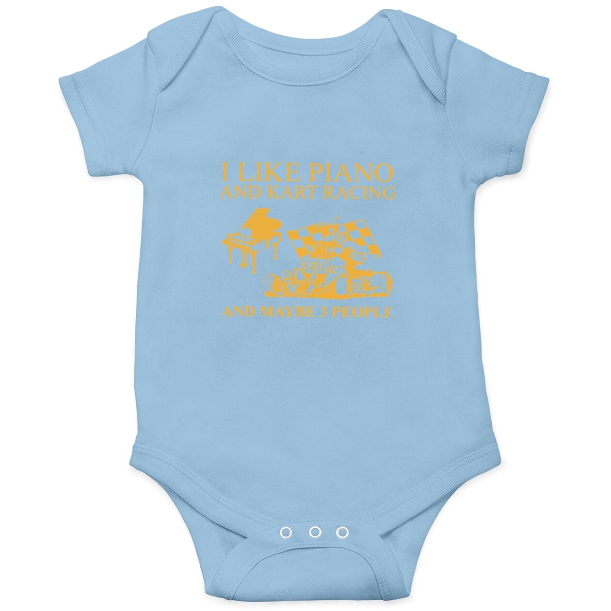 I Like Piano And Kart Racing And Maybe 3 People Baby Bodysuit