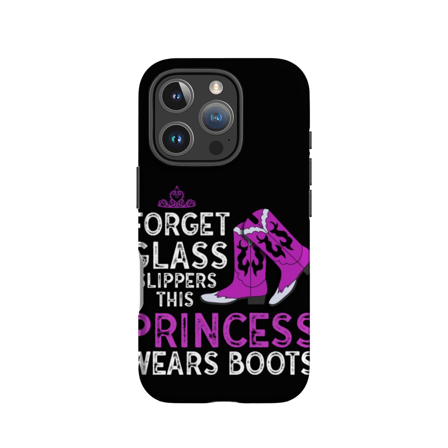 Forget Glass Slippers Princess Wears Cowboy Boots IPhone Cases