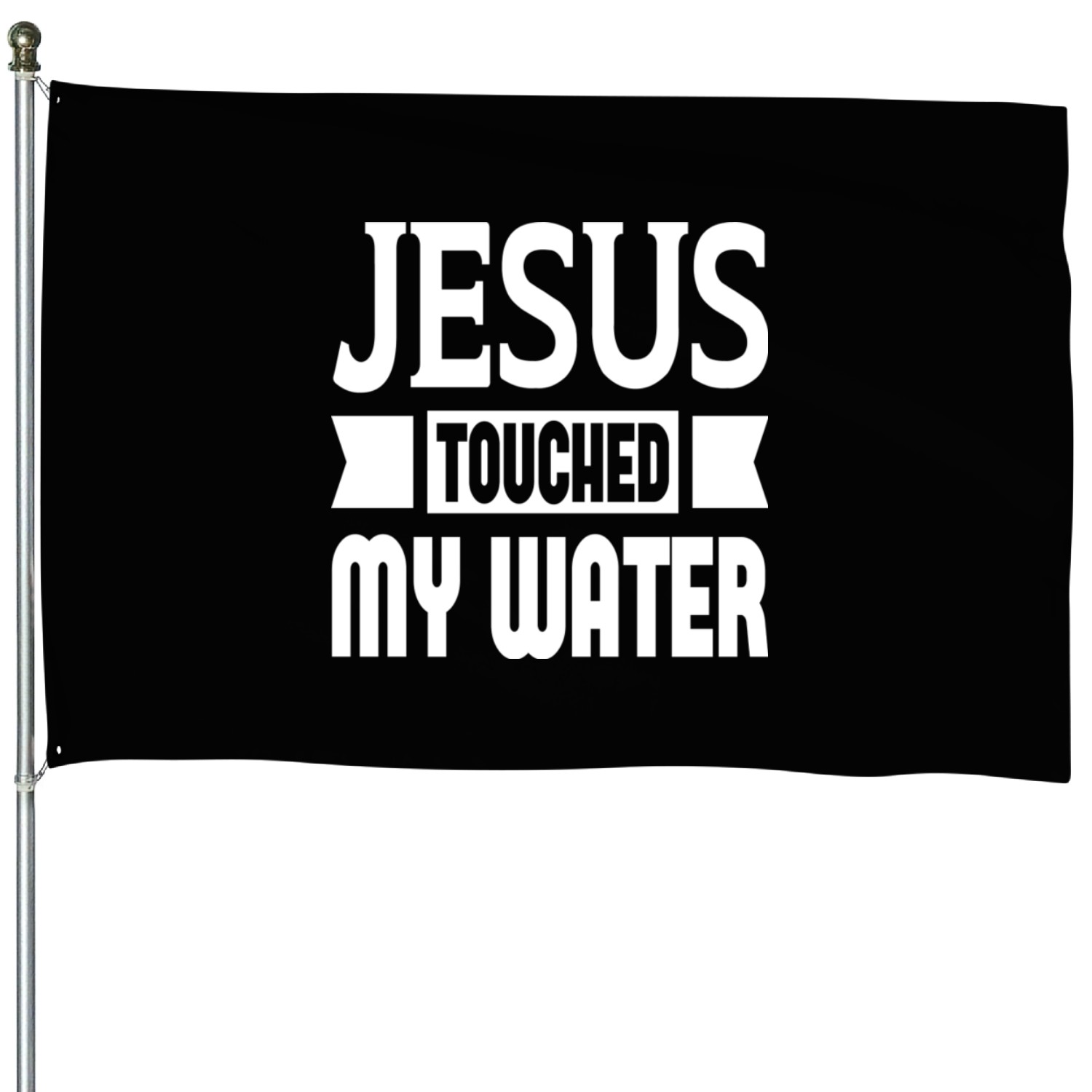 Jesus Touched My Water House Flags