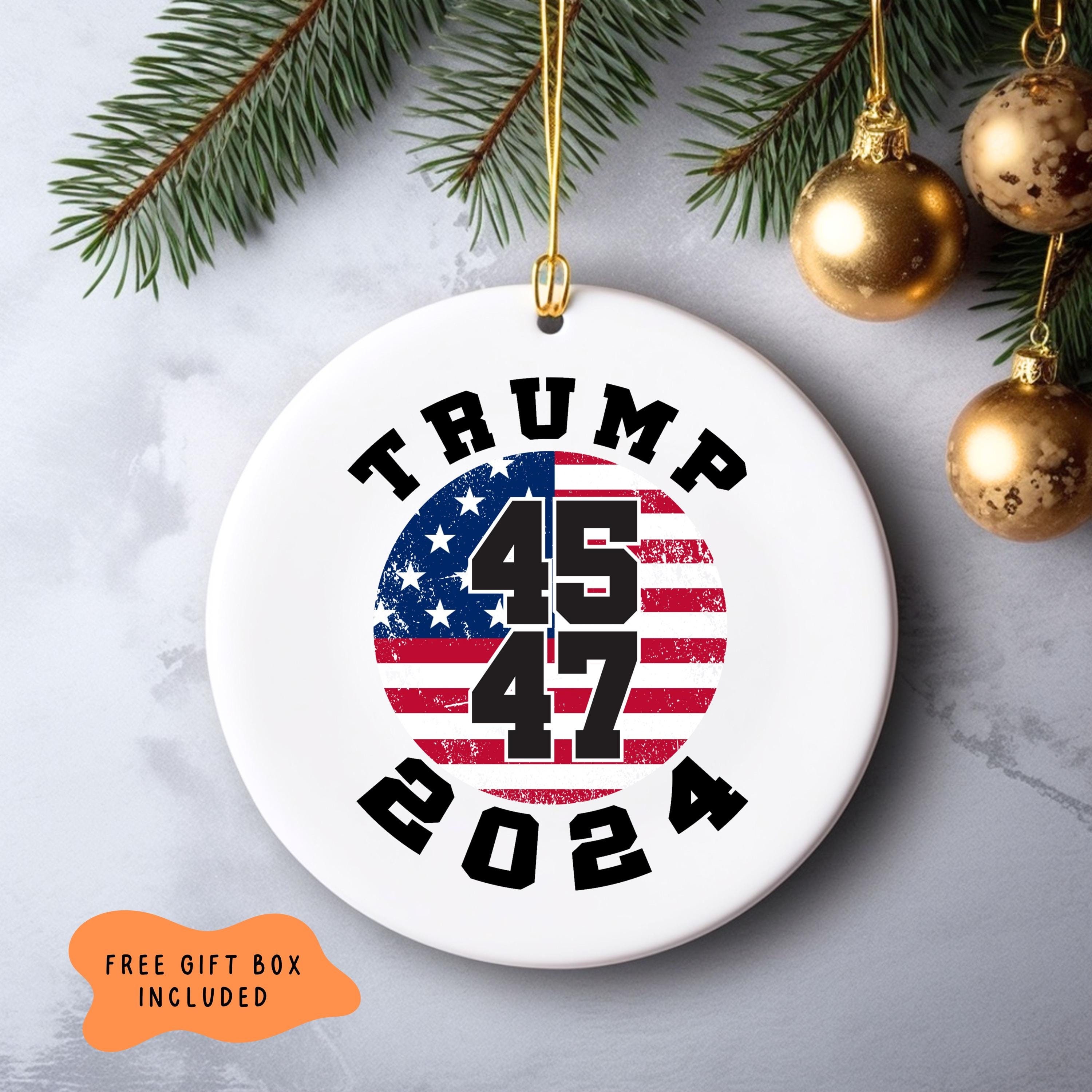 Trump Ornament, Trump 45 47 Ornament, Trump Gifts, Republican Gifts, Christmas trump Ornament Trump 47th President